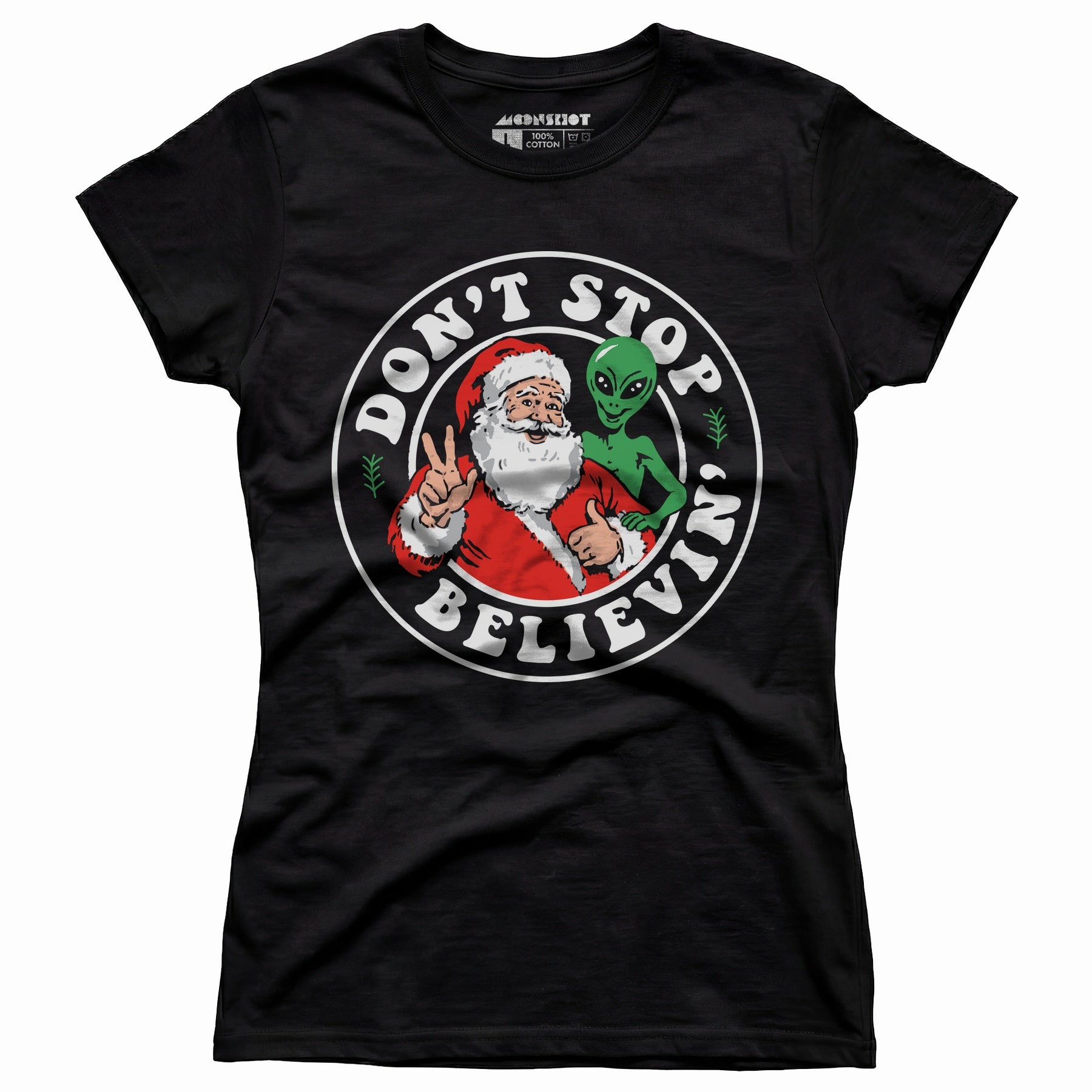 Don't Stop Believin' - Santa & Alien - Women's T-Shirt