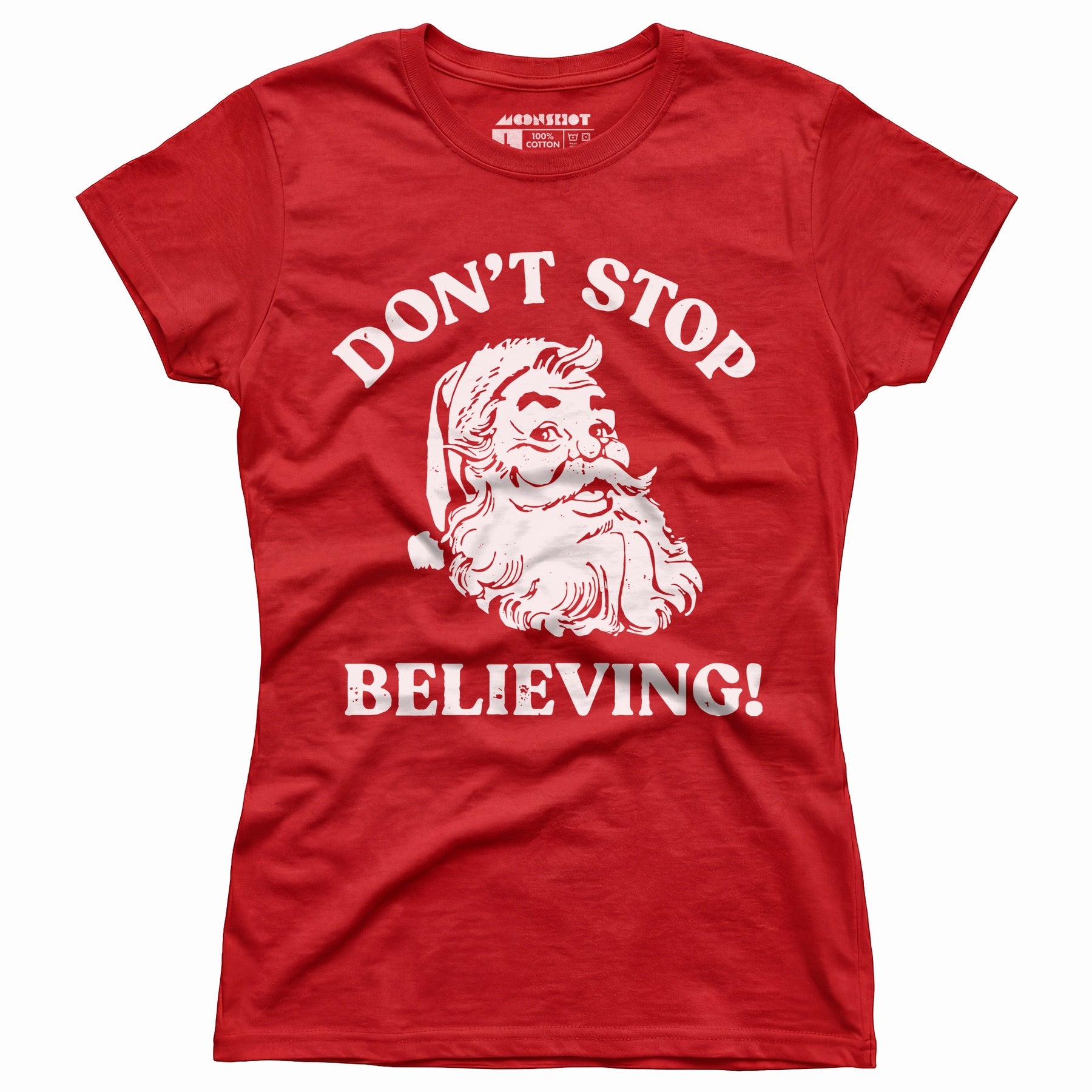 Don't Stop Believing - Women's T-Shirt