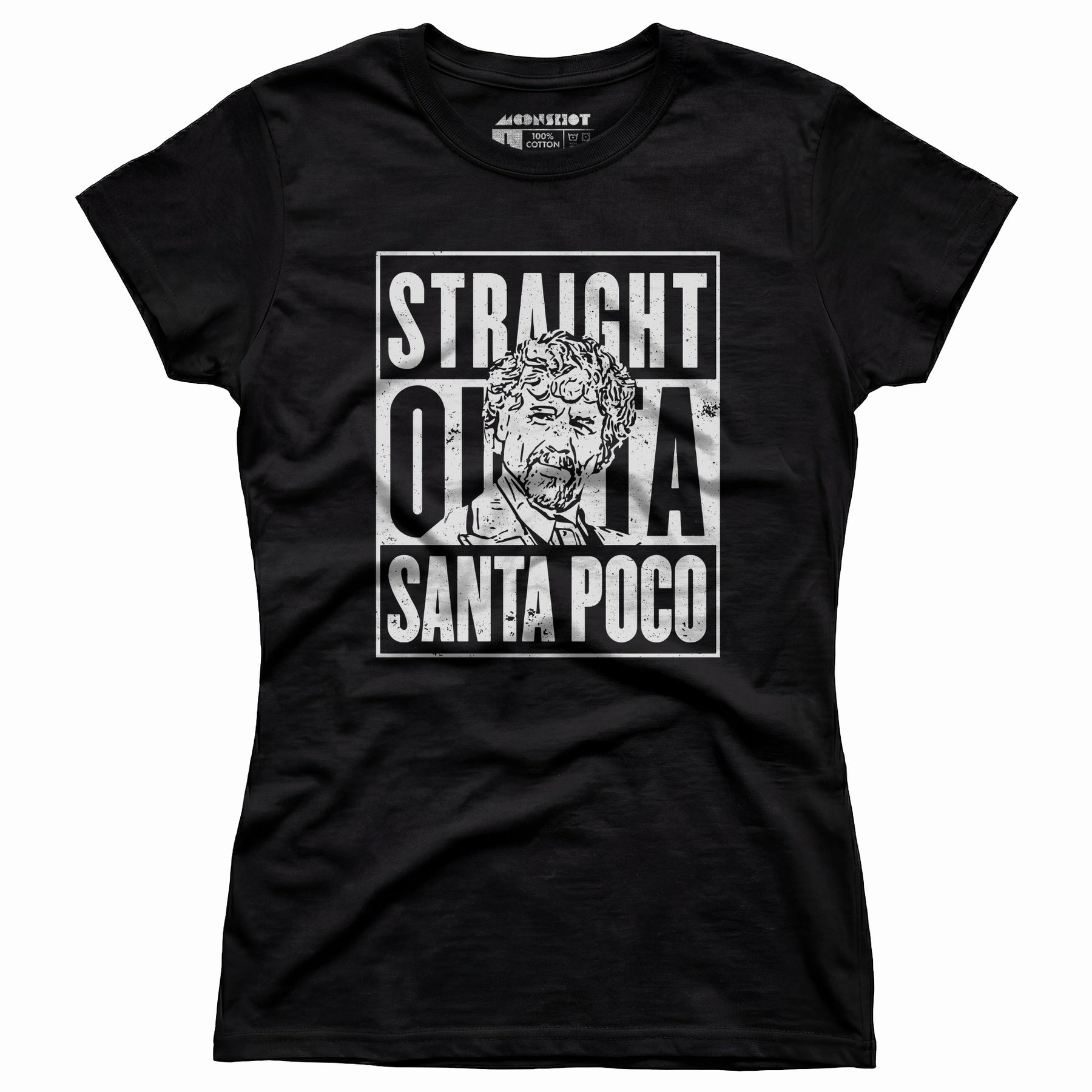 El Guapo - Straight Outta Santa Poco - Women's T-Shirt