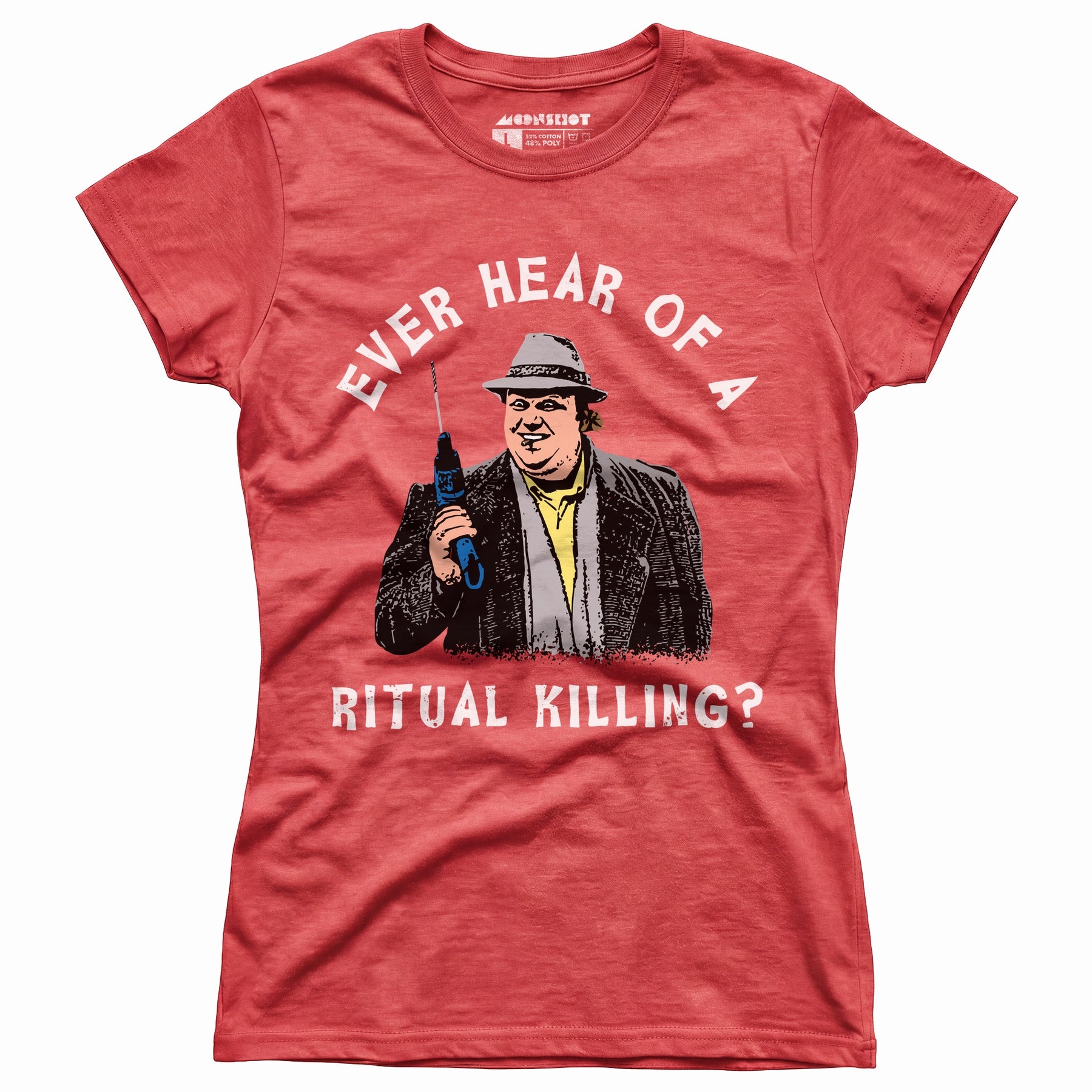 Ever Hear of a Ritual Killing? - Women's T-Shirt