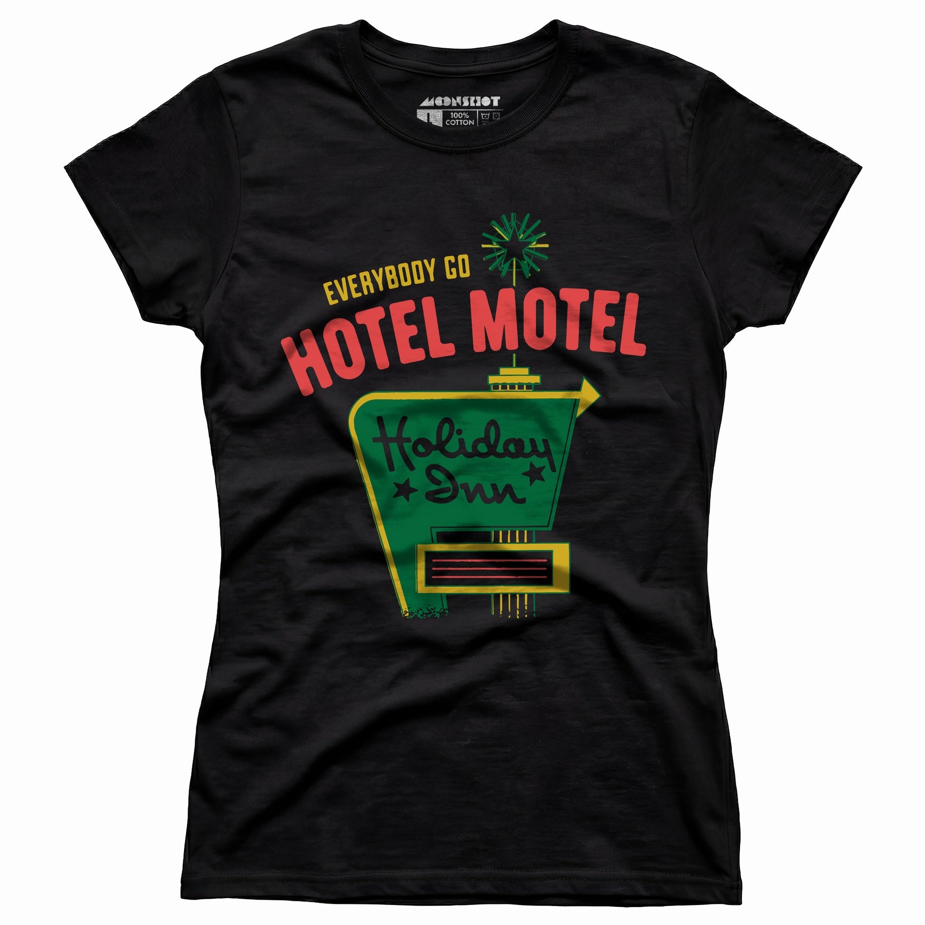 Everybody Go Hotel, Motel, Holiday Inn - Women's T-Shirt