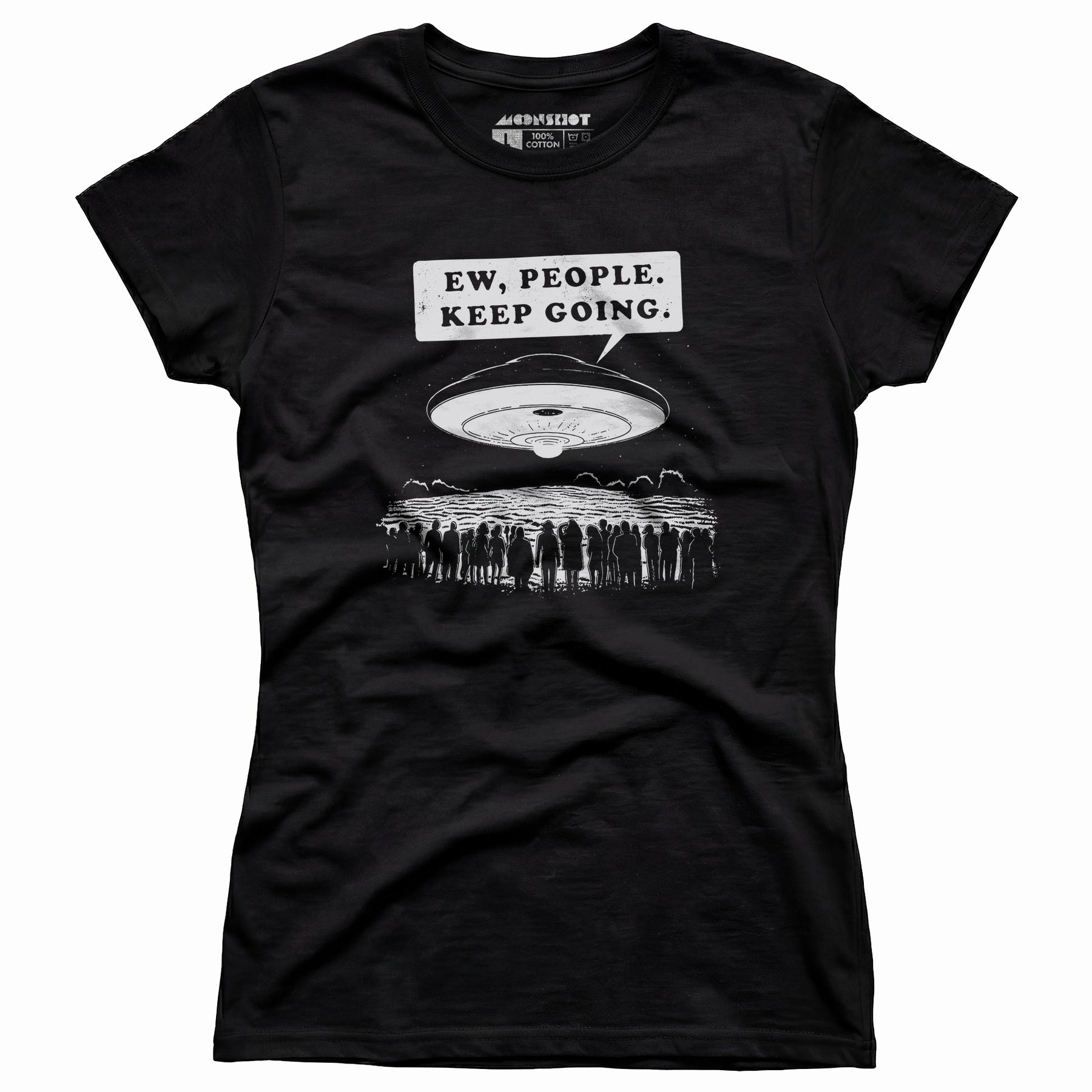 Ew, People. Keep Going. - Women's T-Shirt