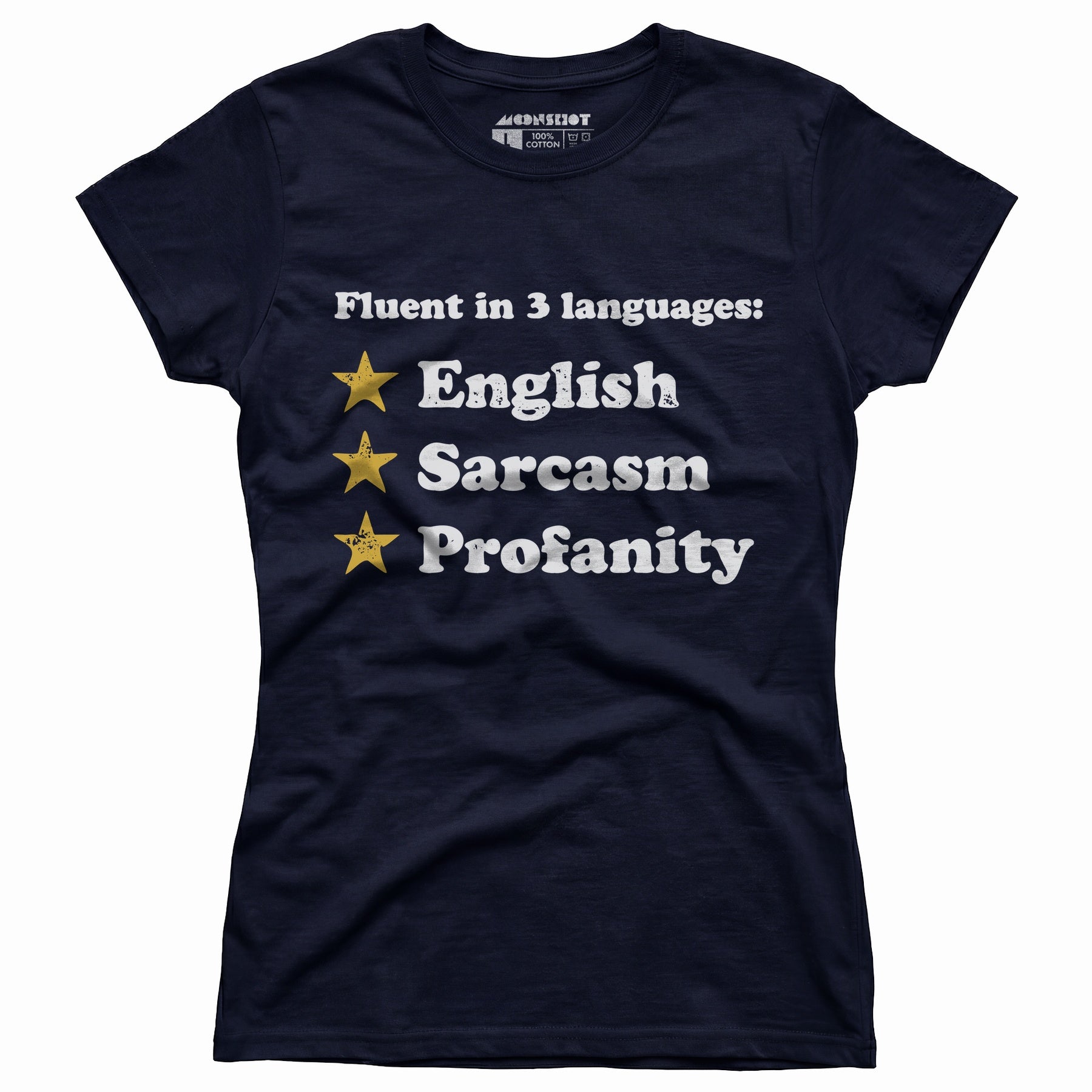 Fluent in 3 Languages - Women's T-Shirt