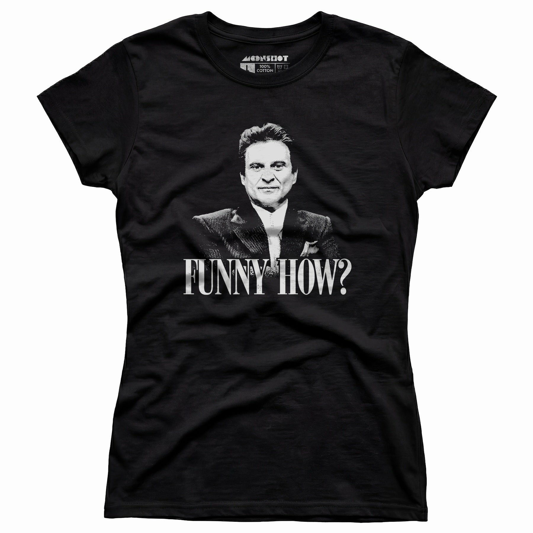 Funny How? - Women's T-Shirt