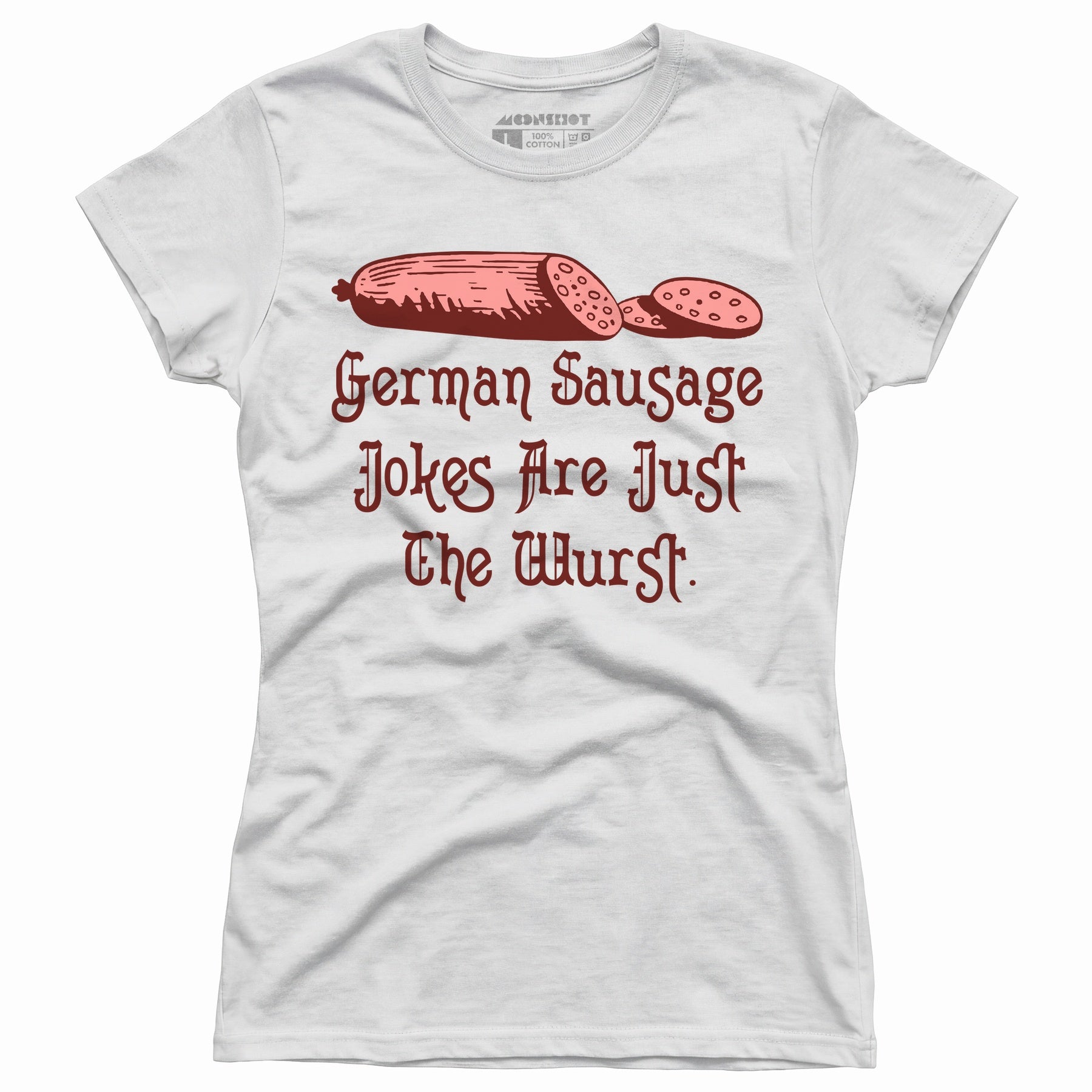 German Sausage Jokes Are Just The Wurst - Women's T-Shirt
