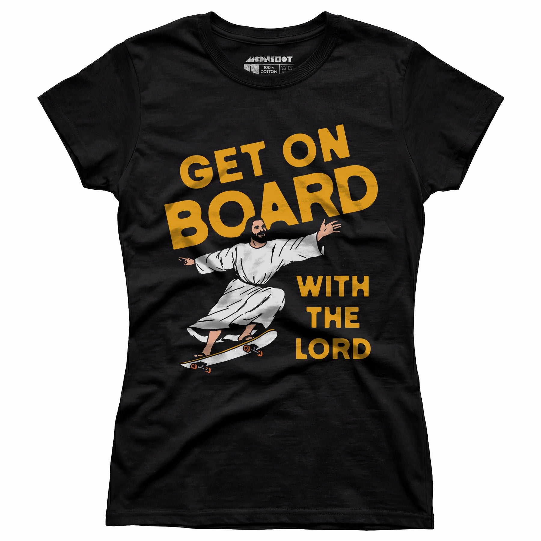 Get On Board With the Lord - Women's T-Shirt