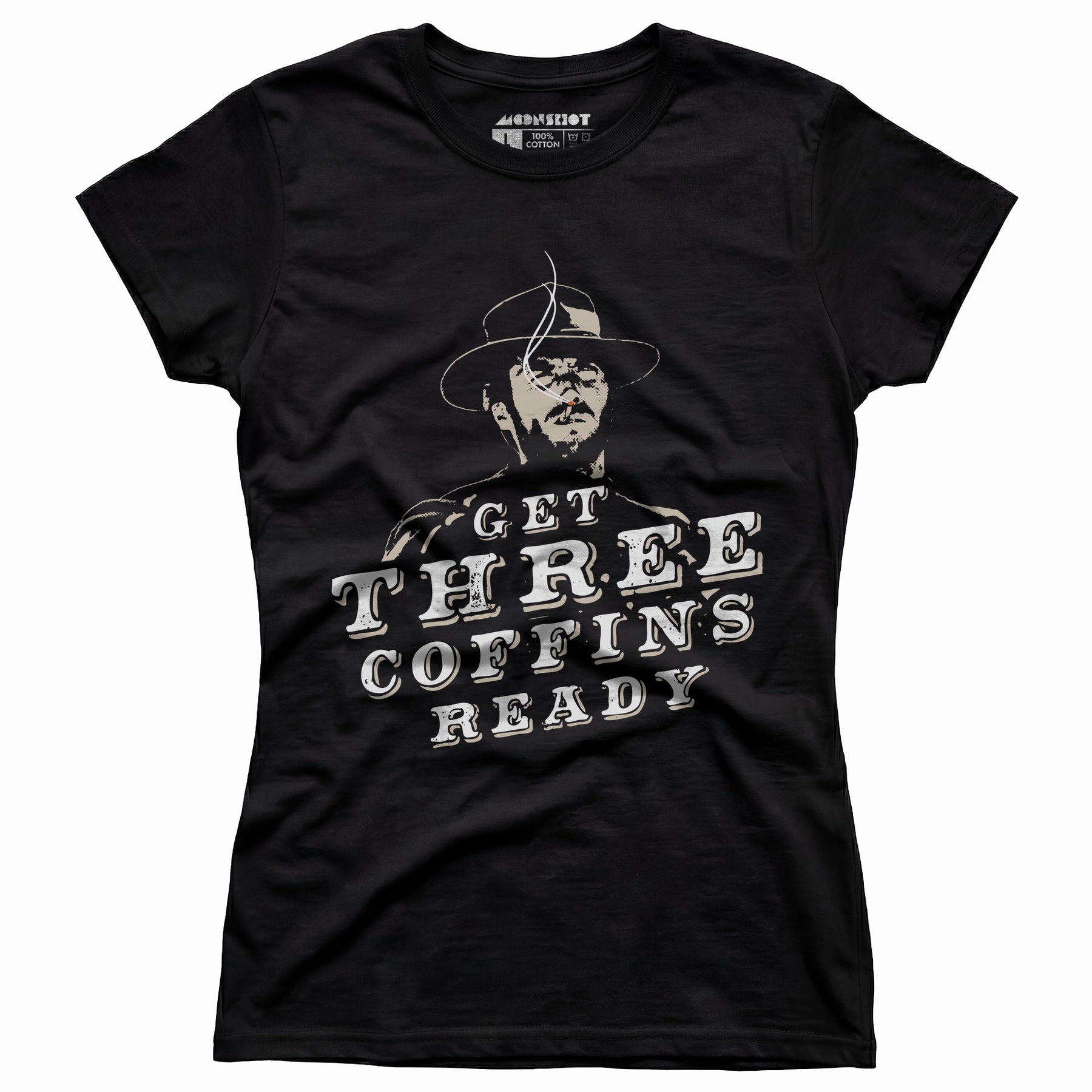 Get Three Coffins Ready - Women's T-Shirt