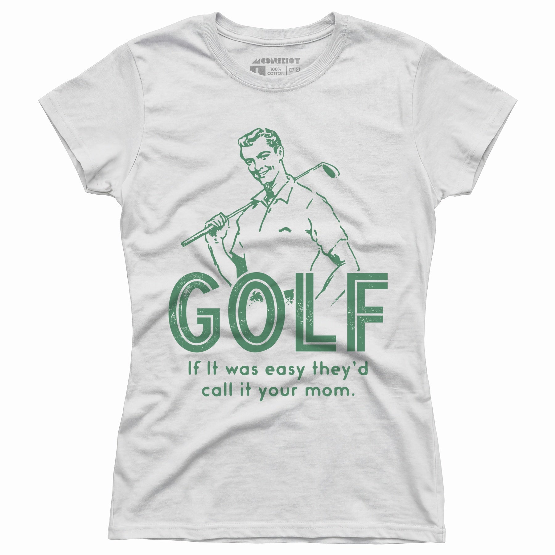 Golf If It Was Easy - Women's T-Shirt