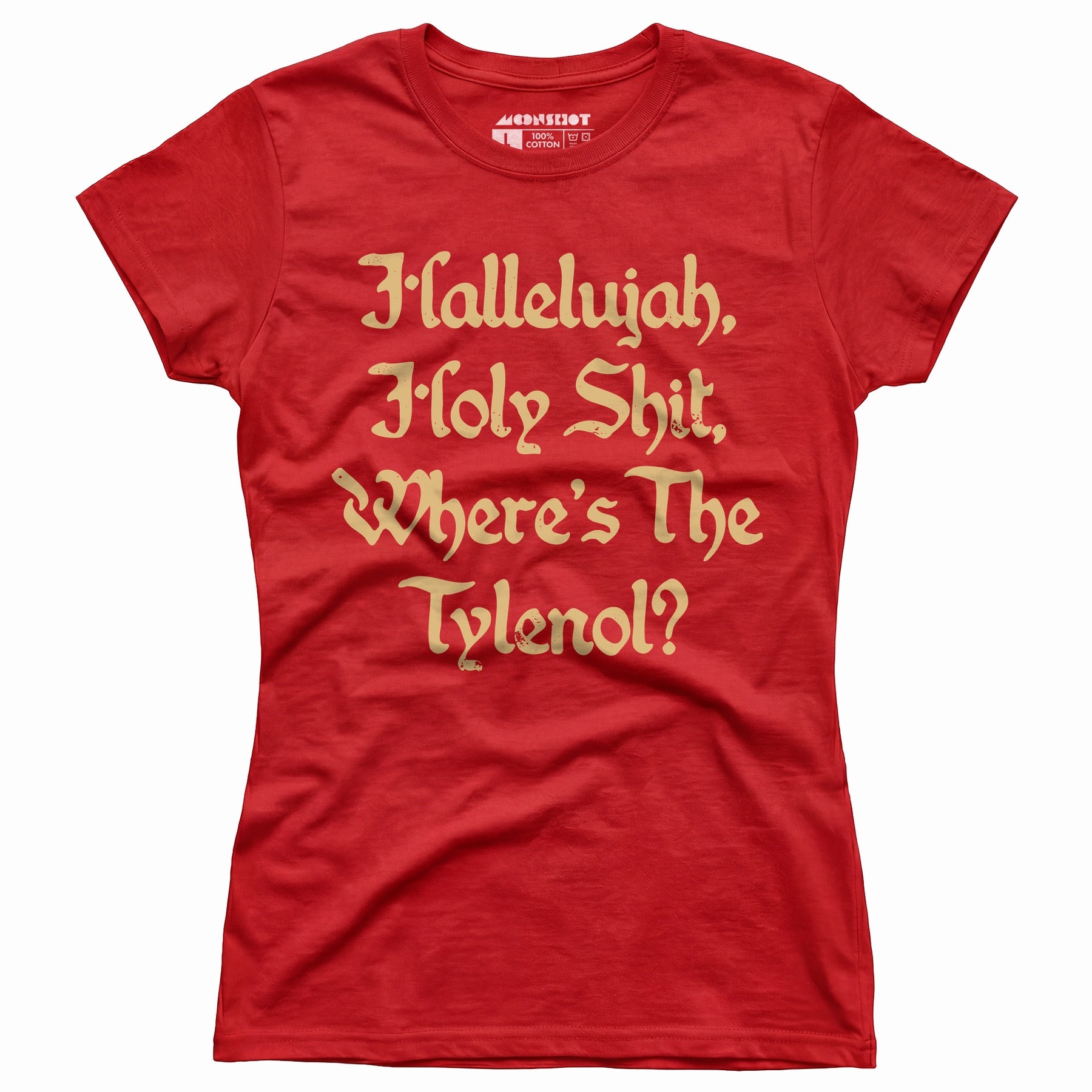 Hallelujah! Holy Shit! - Women's T-Shirt
