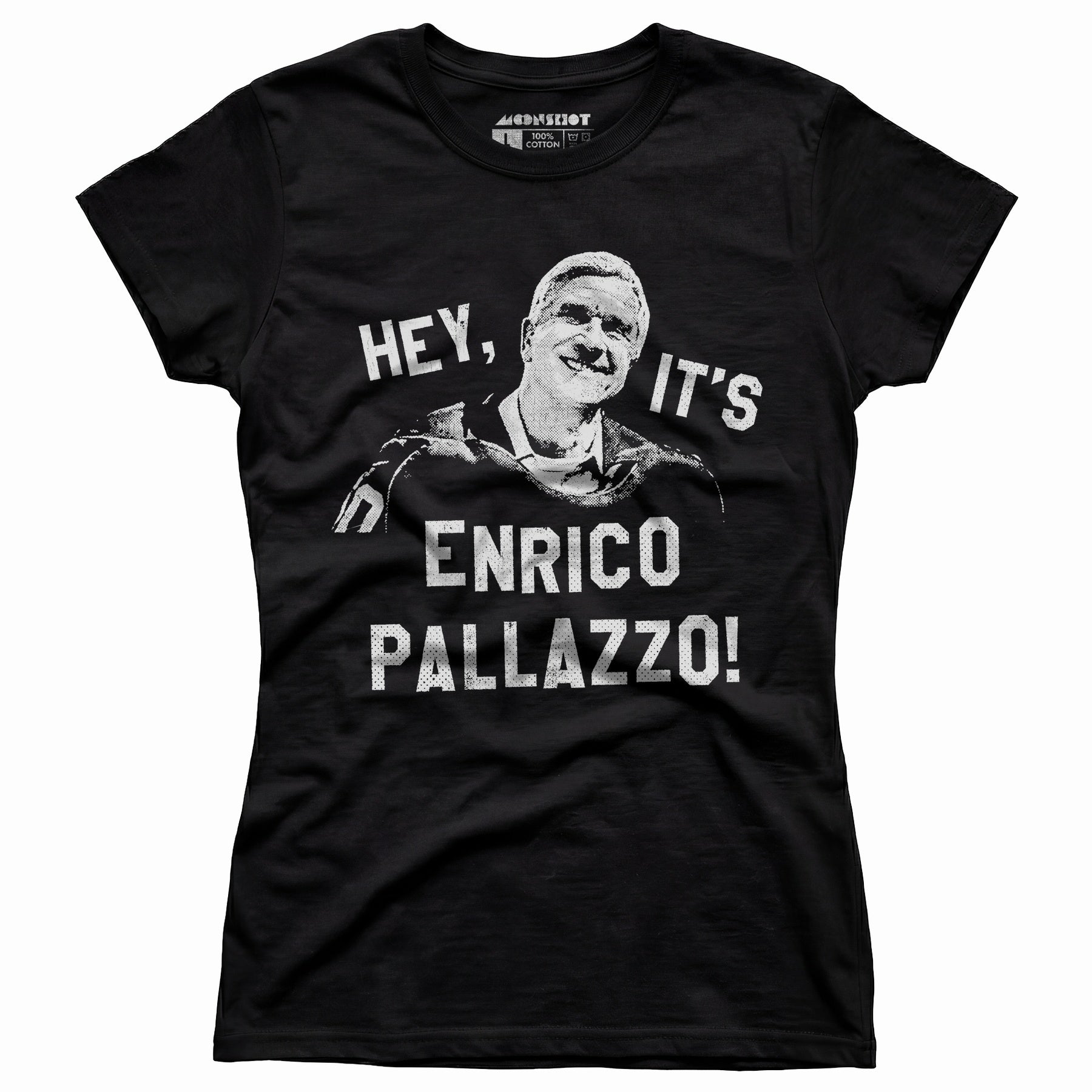 Hey, It's Enrico Pallazzo! - Women's T-Shirt