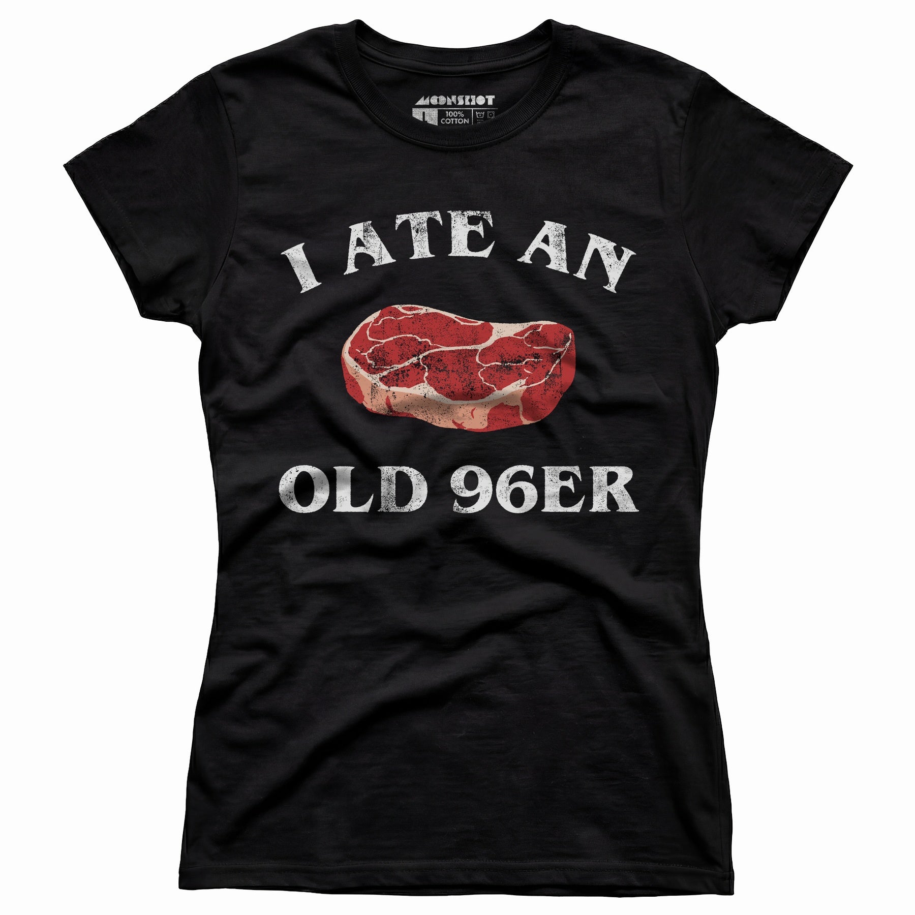 I Ate An Old 96er - Women's T-Shirt