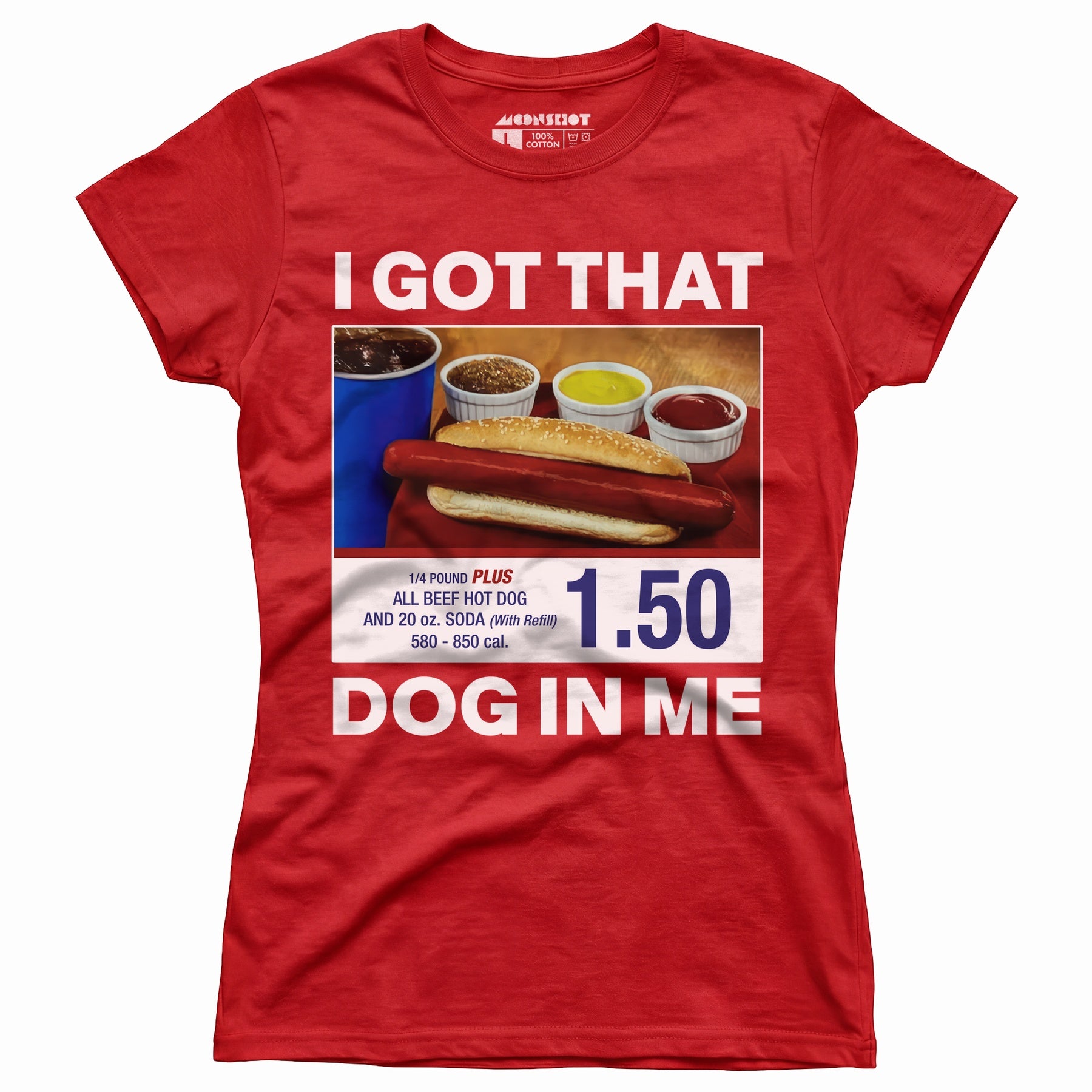 I Got That Dog in Me v2 - Women's T-Shirt