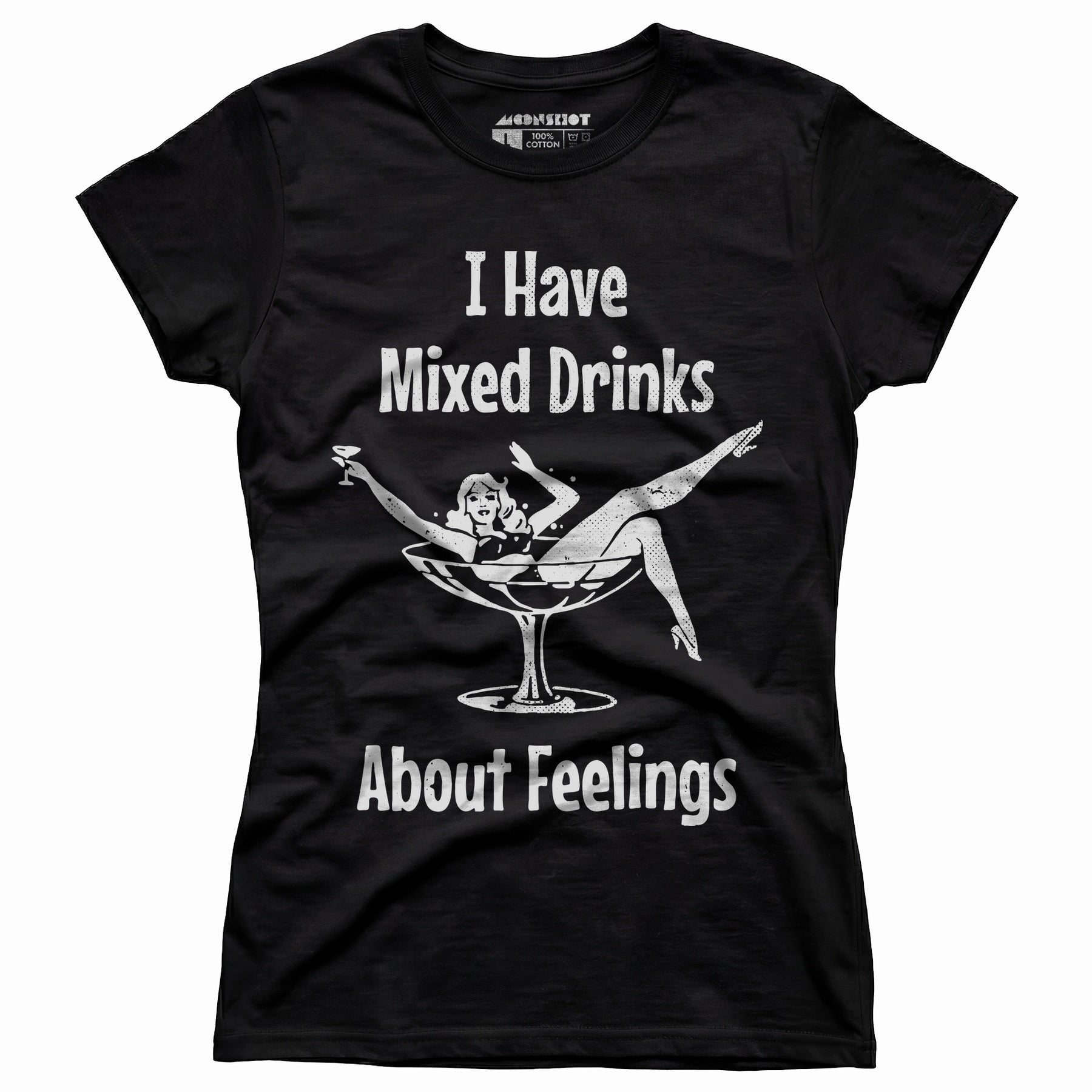 I Have Mixed Drinks About Feelings - Women's T-Shirt