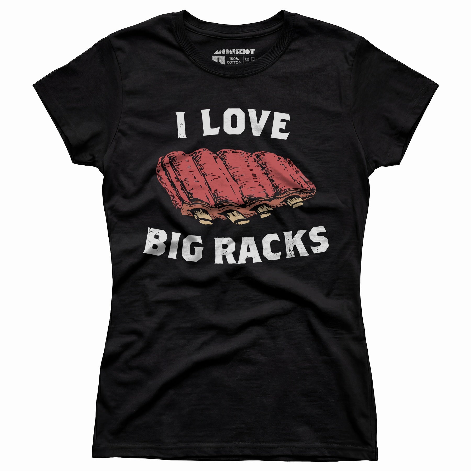 I Love Big Racks - Women's T-Shirt