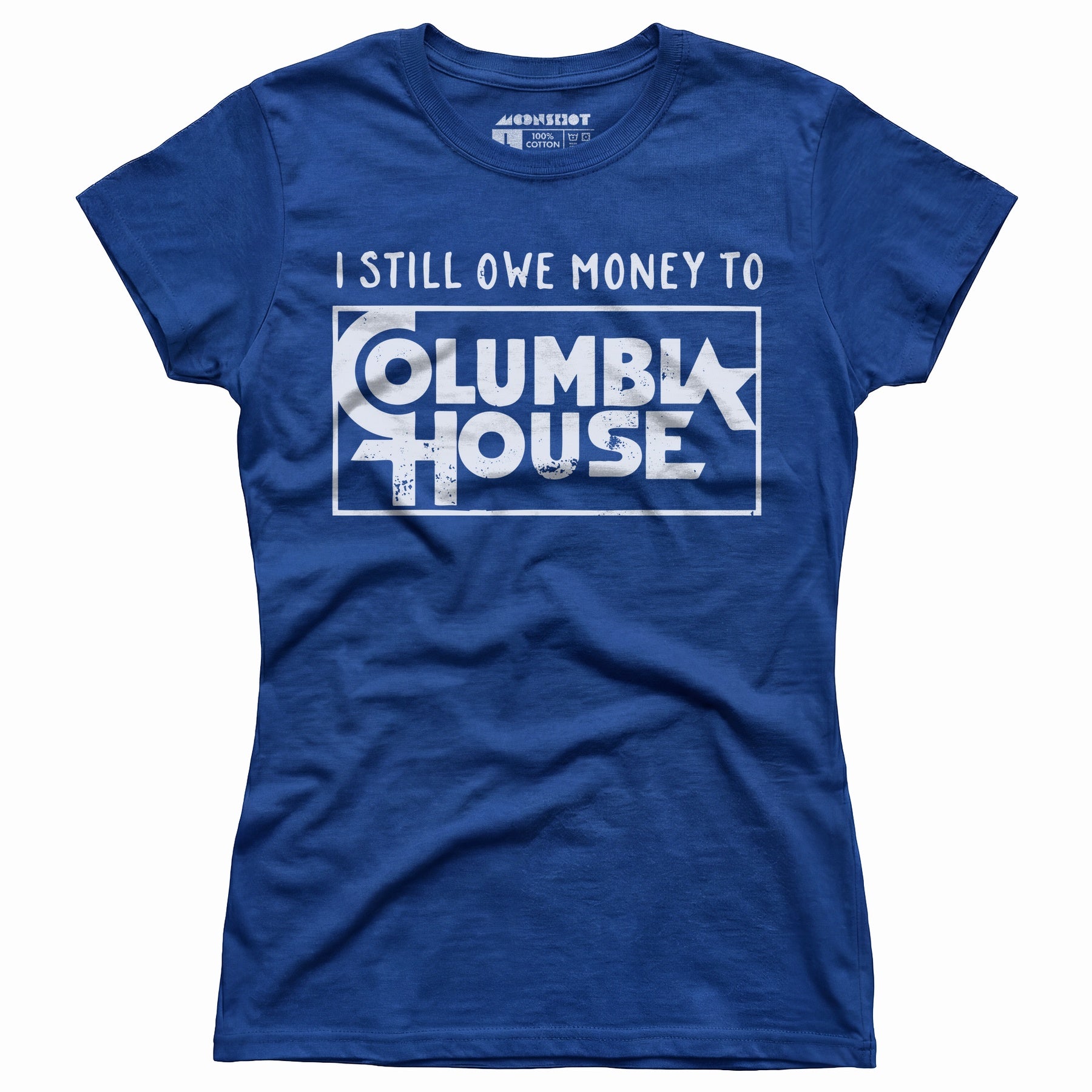 I Still Owe Money - Women's T-Shirt