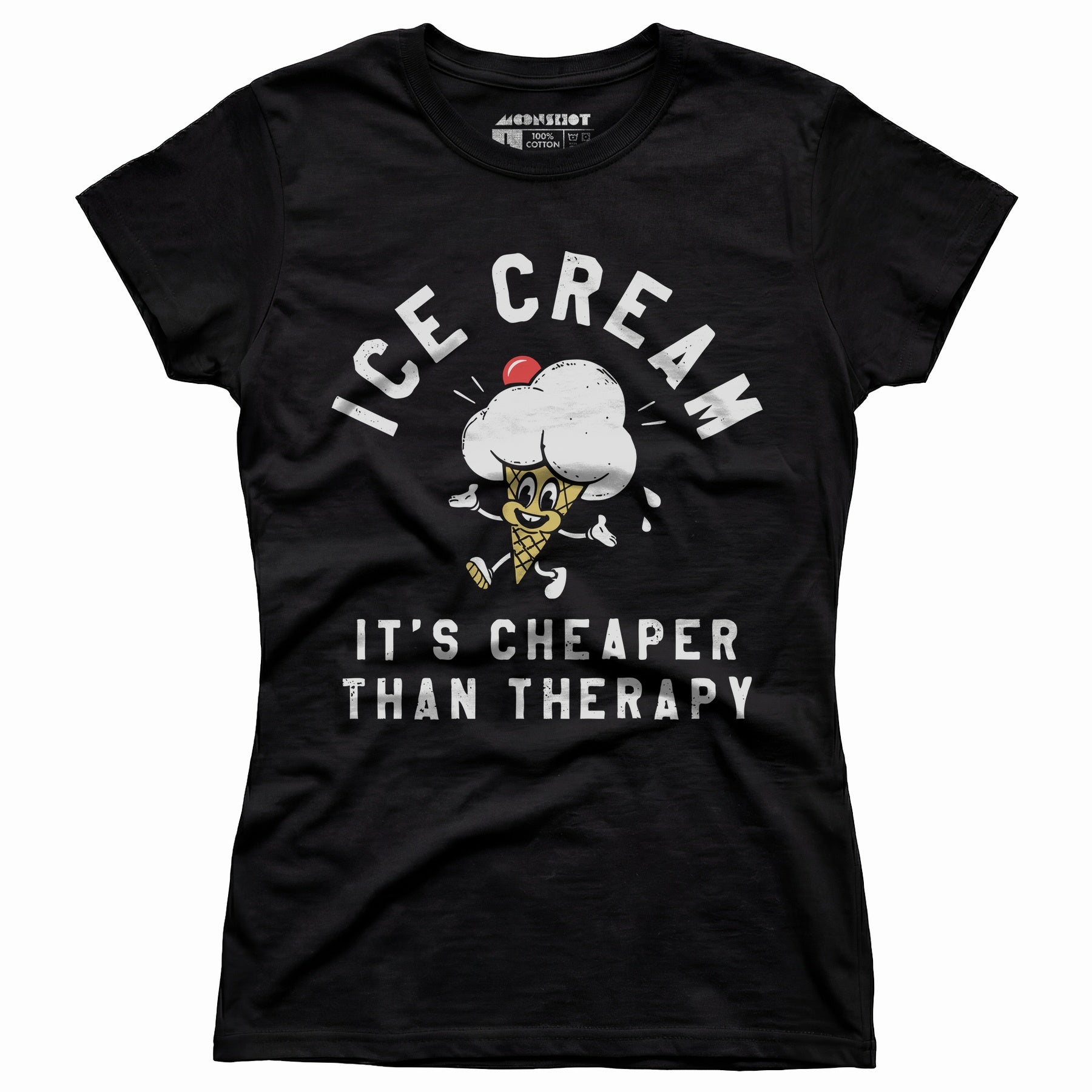 Ice Cream It's Cheaper Than Therapy - Women's T-Shirt