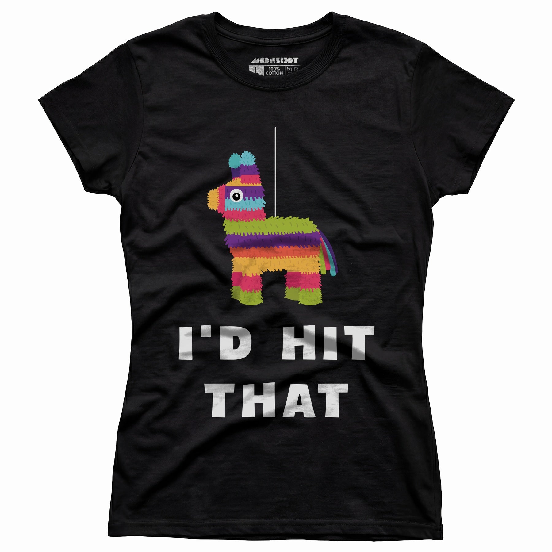 I'd Hit That - Pinata - Women's T-Shirt