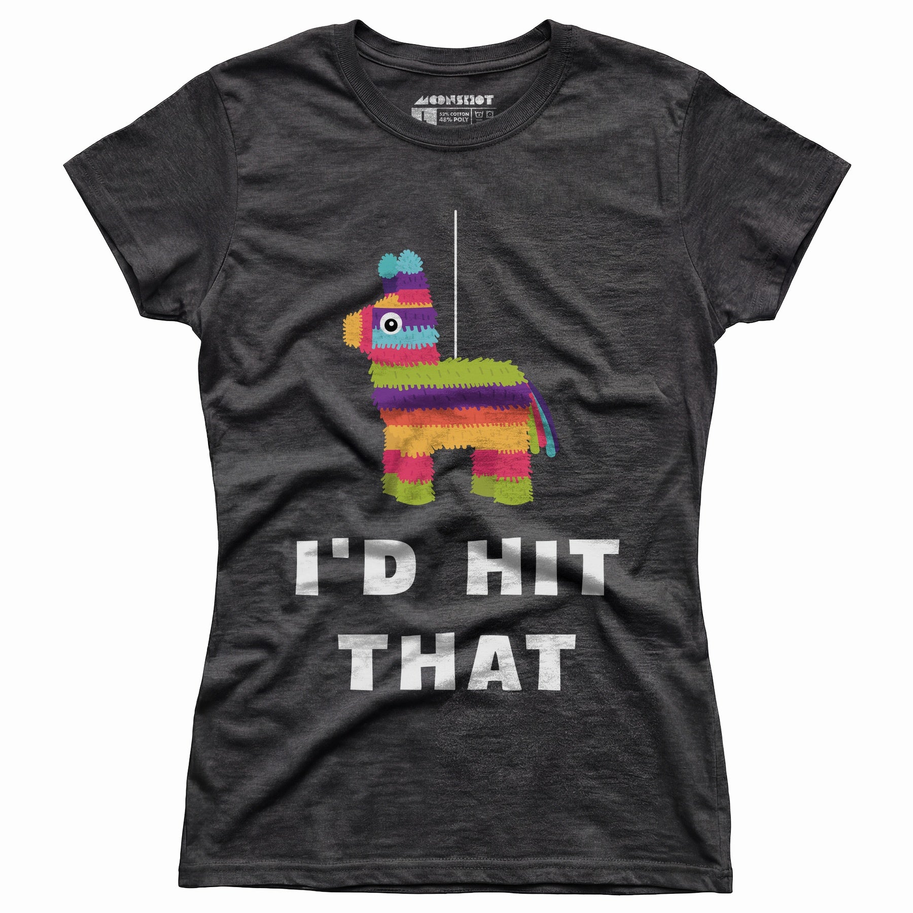 I'd Hit That - Pinata - Women's T-Shirt