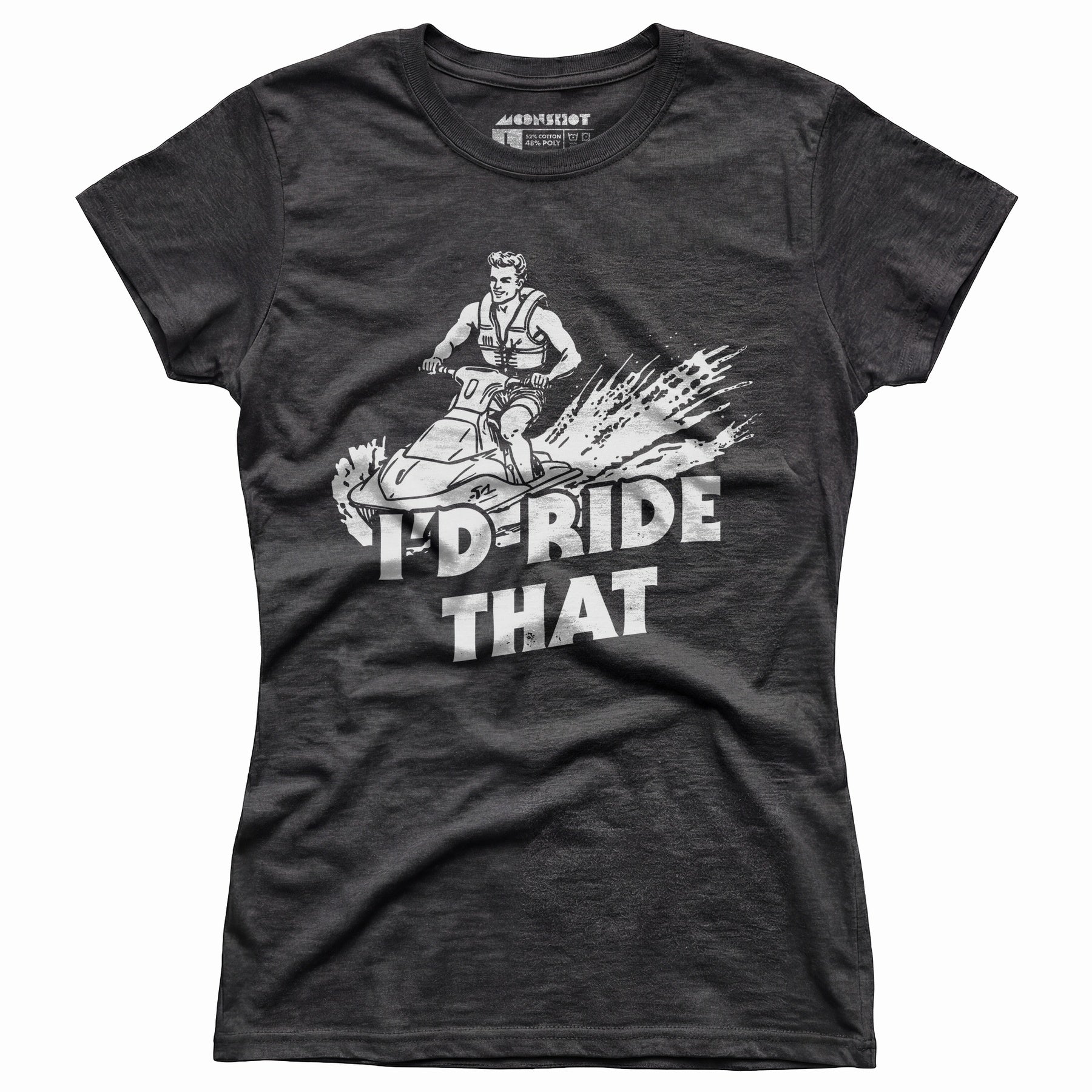 I'd Ride That - Women's T-Shirt