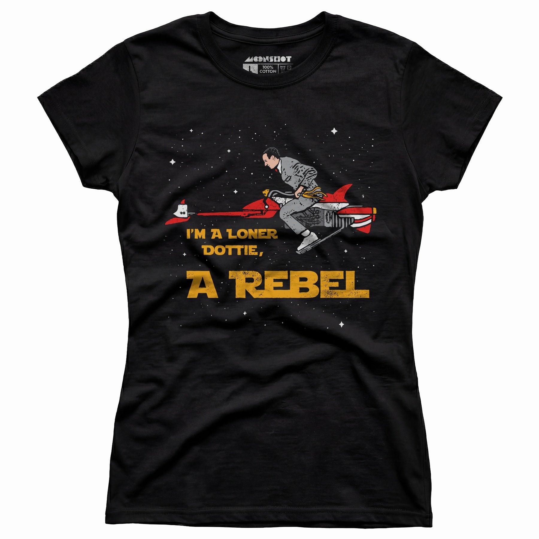 I'm a Loner Dottie, a Rebel - Women's T-Shirt