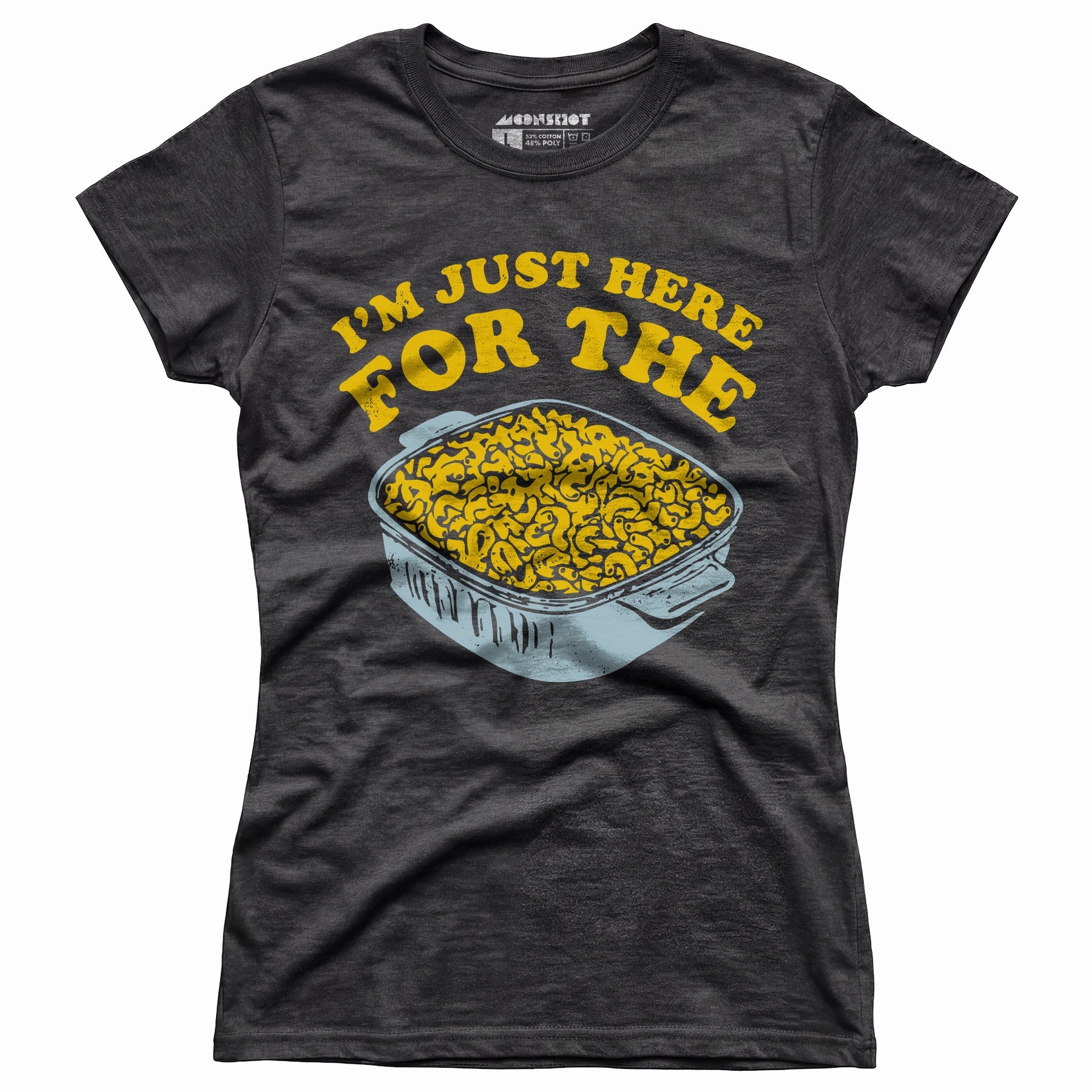 I'm Just Here for the Mac and Cheese - Women's T-Shirt