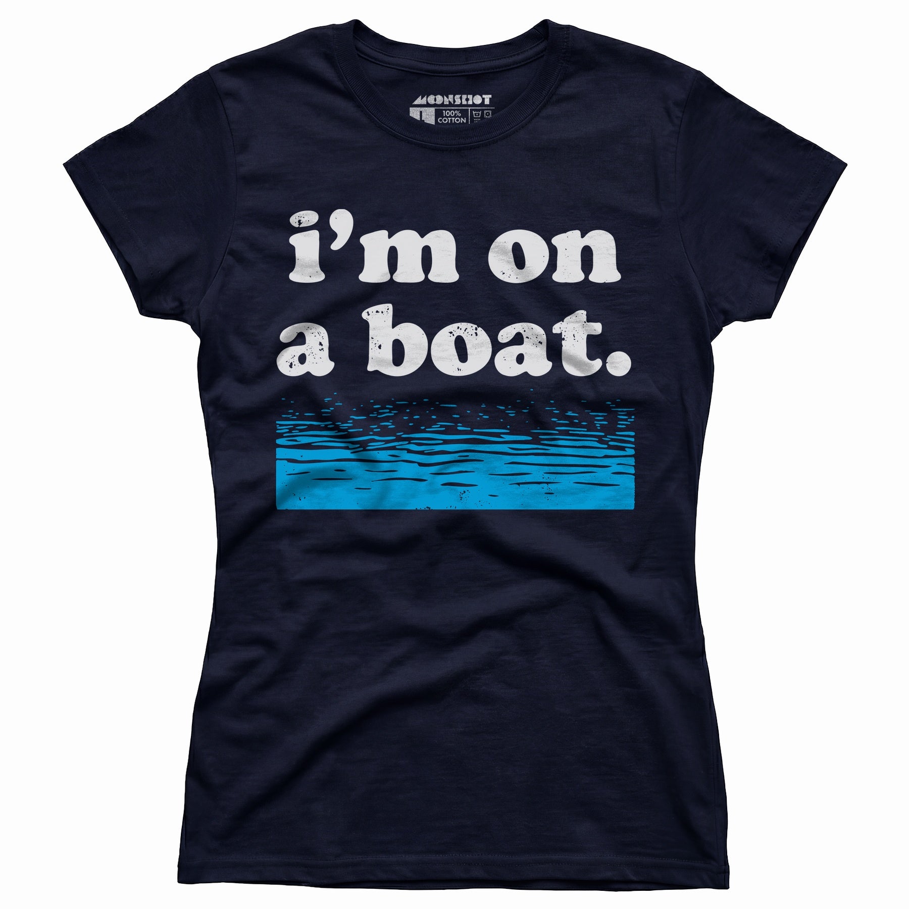 I'm on a Boat - Women's T-Shirt