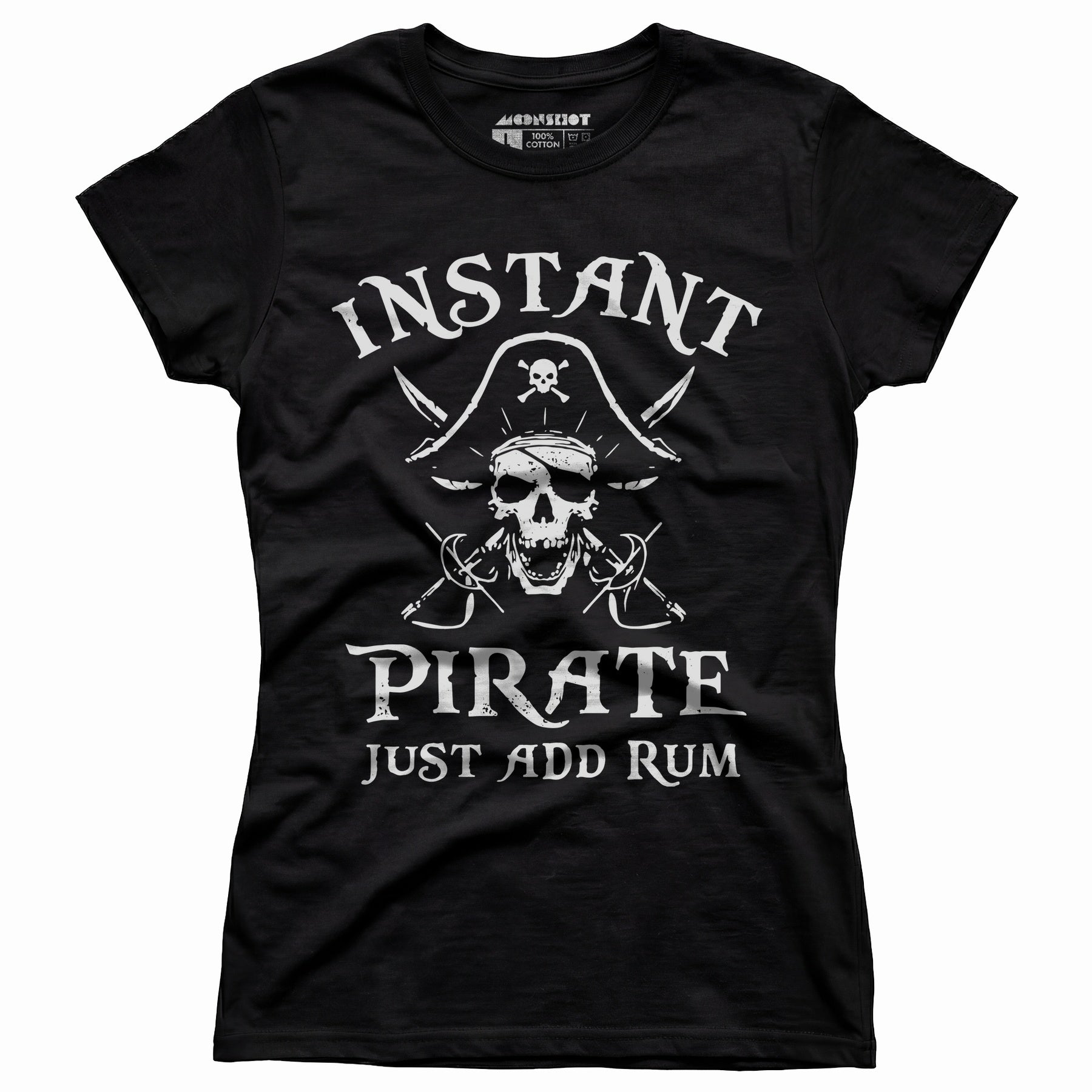 Instant Pirate Just Add Rum - Women's T-Shirt