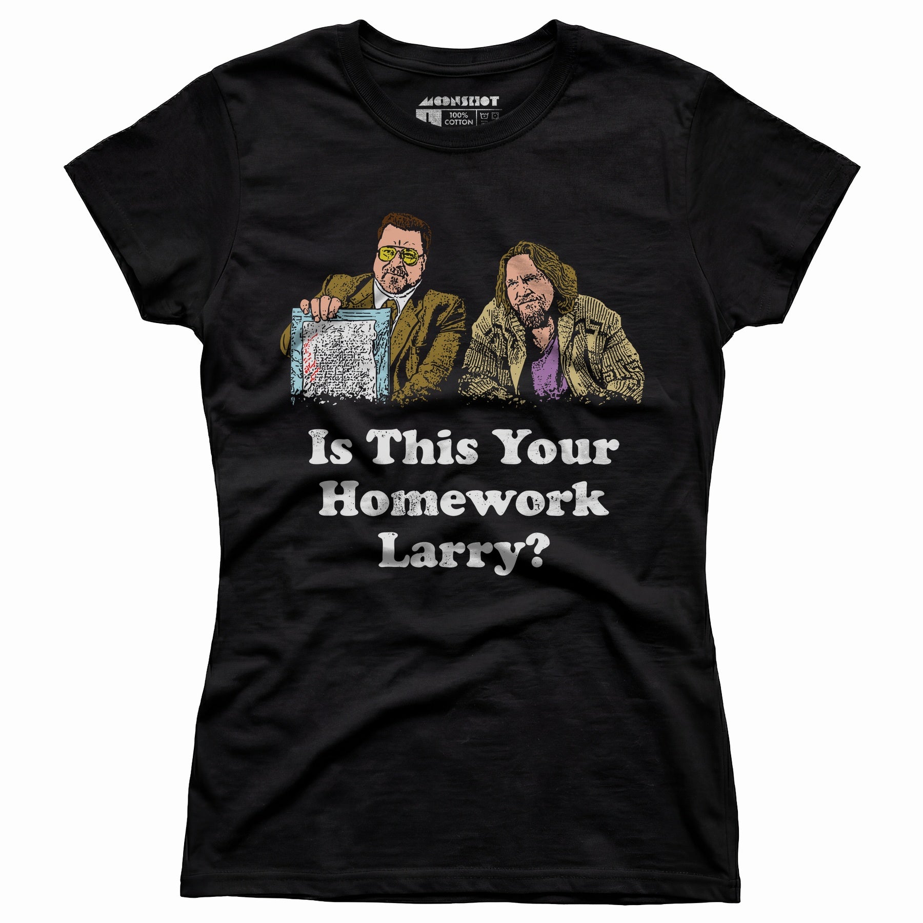 Is This Your Homework, Larry? - Women's T-Shirt