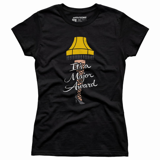 It's a Major Award - Women's T-Shirt