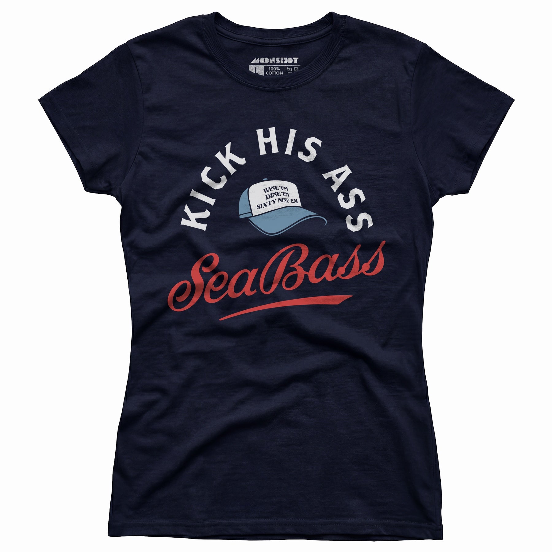 Kick His Ass Sea Bass - Women's T-Shirt
