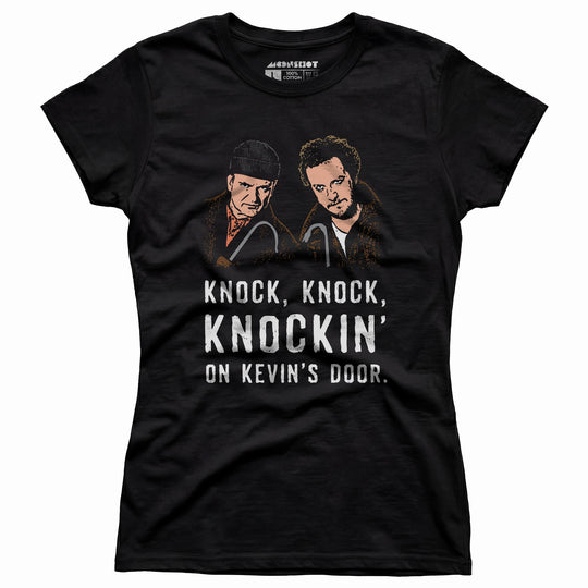 Knock, Knock, Knockin' on Kevin's Door - Women's T-Shirt