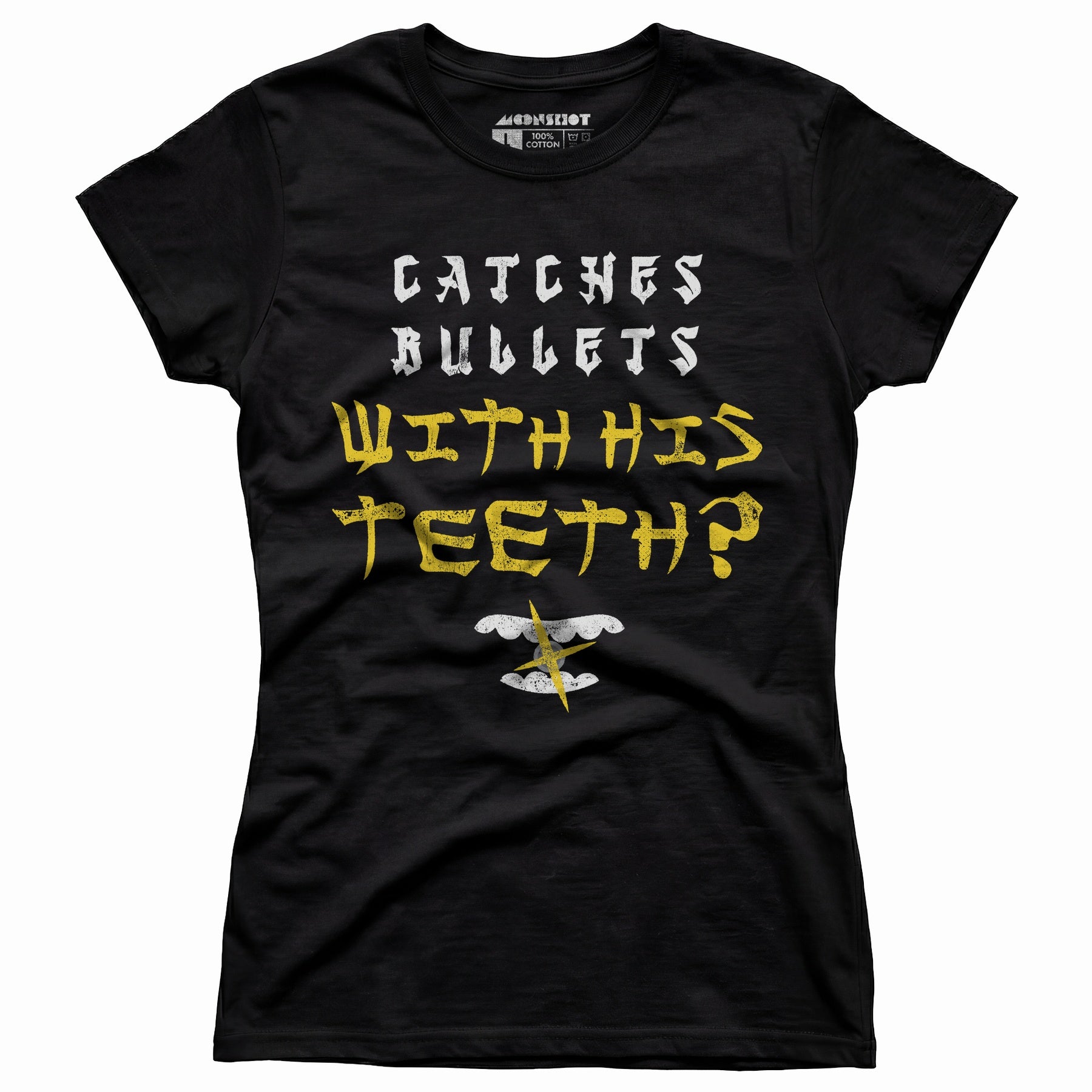 Last Dragon - Catches Bullets With His Teeth? - Women's T-Shirt