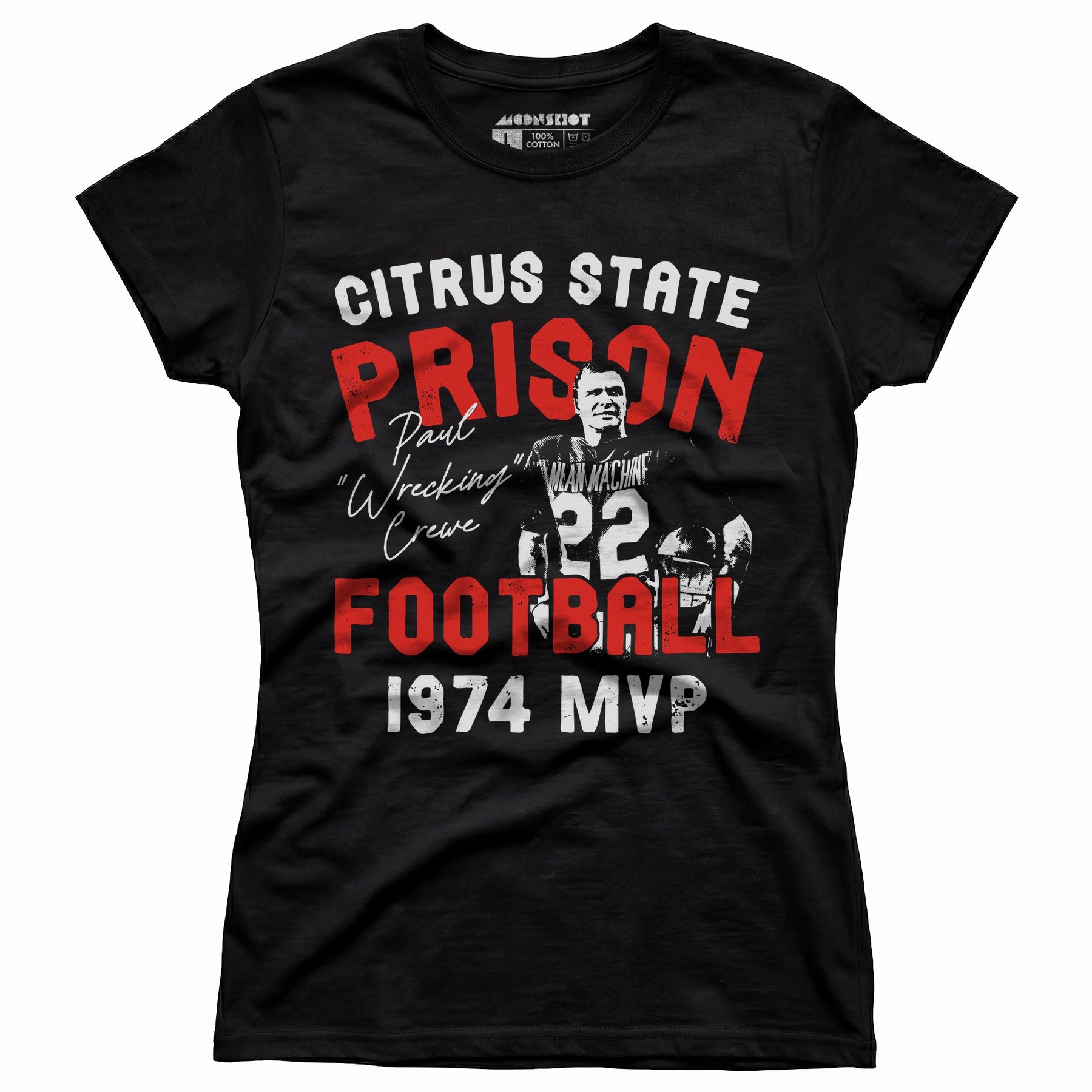 Mean Machine Citrus State Prison Football - Women's T-Shirt