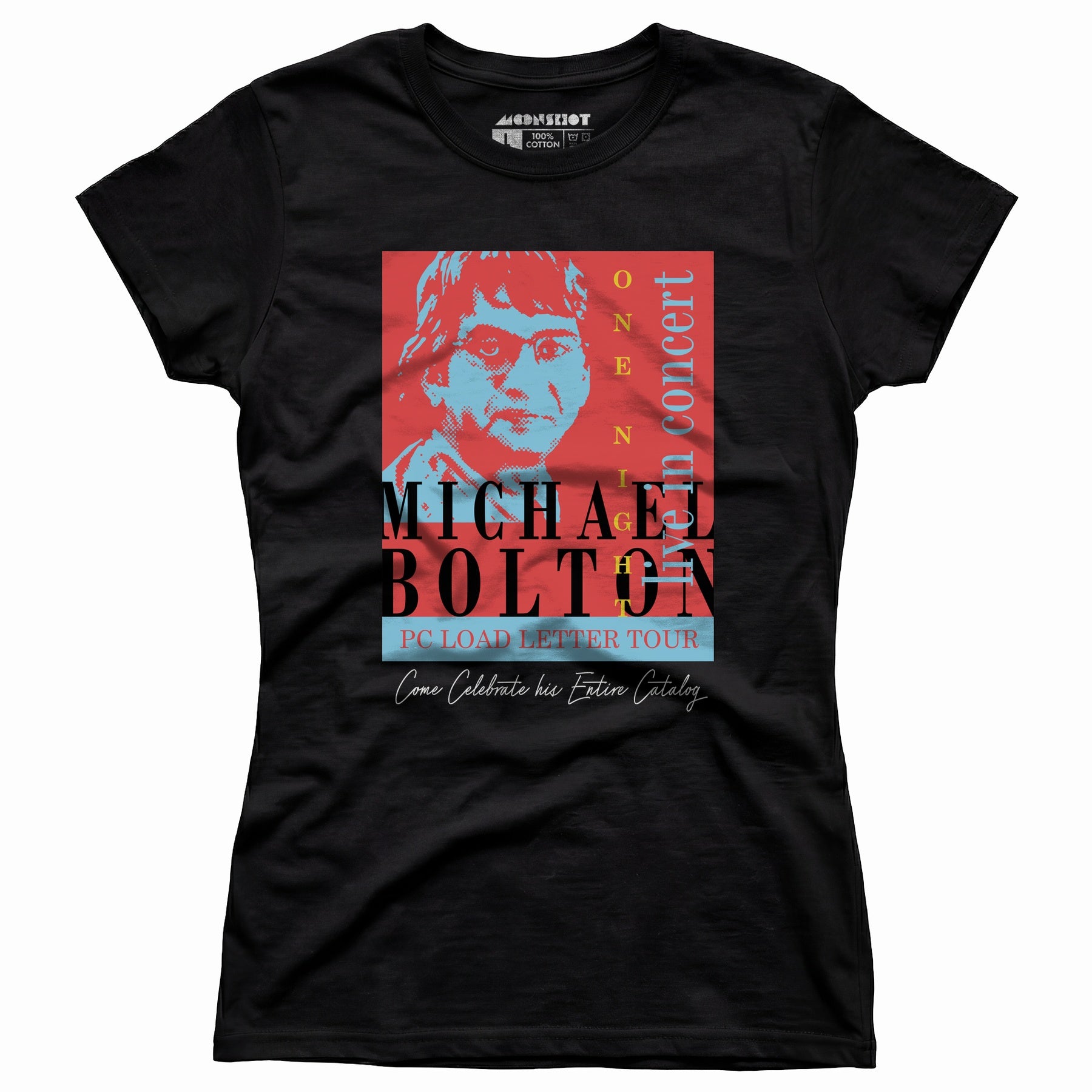 Michael Bolton in Concert - Office Space Parody - Women's T-Shirt
