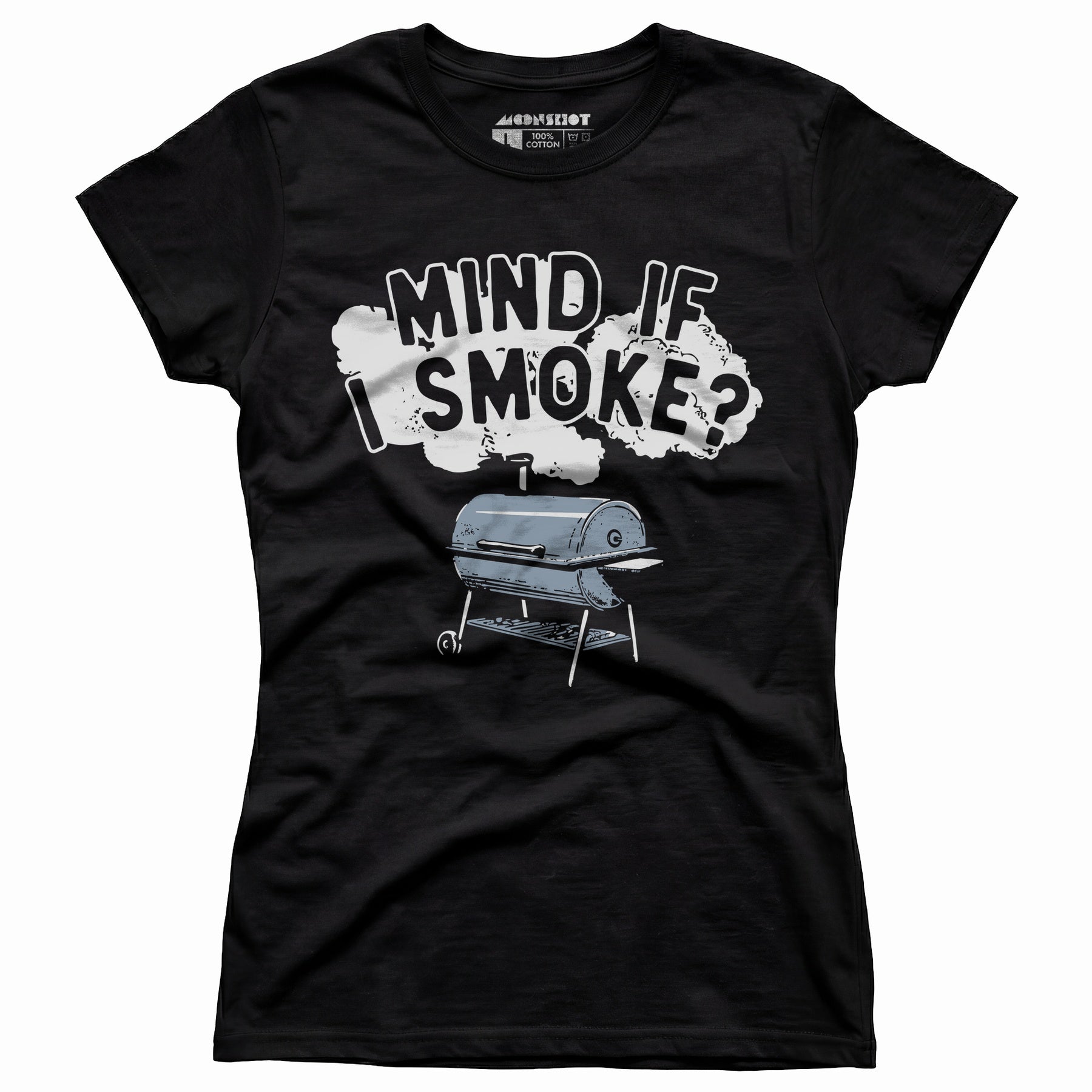 Mind If I Smoke? - Women's T-Shirt