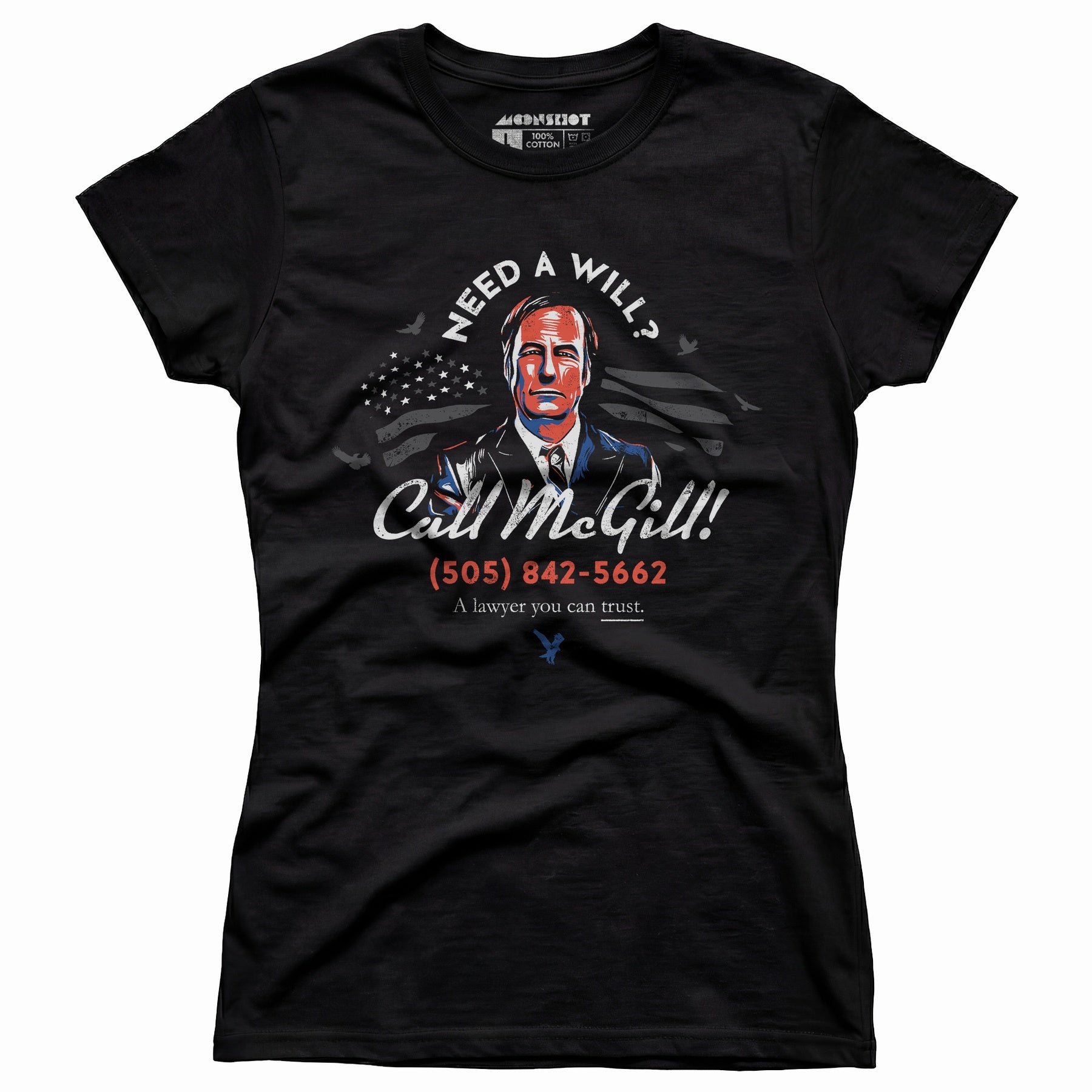 Need a Will? Call McGill - Women's T-Shirt