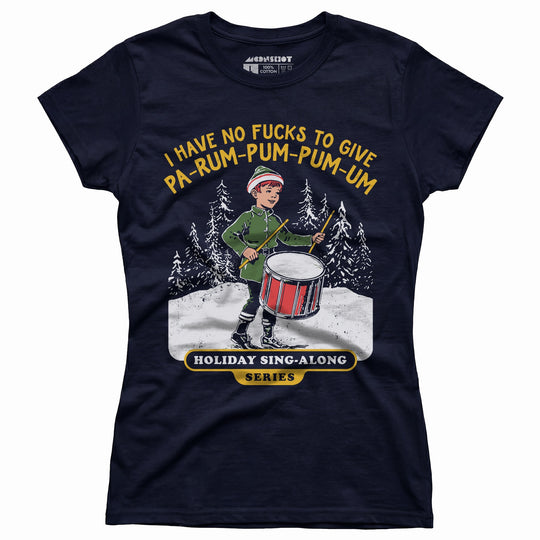 Pa-Rum-Pum-Pum-Pum-Um - Women's T-Shirt
