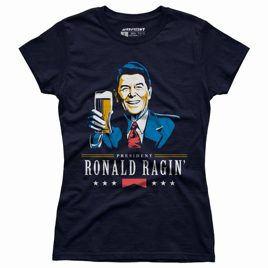 President Ronald Ragin' - Women's T-Shirt