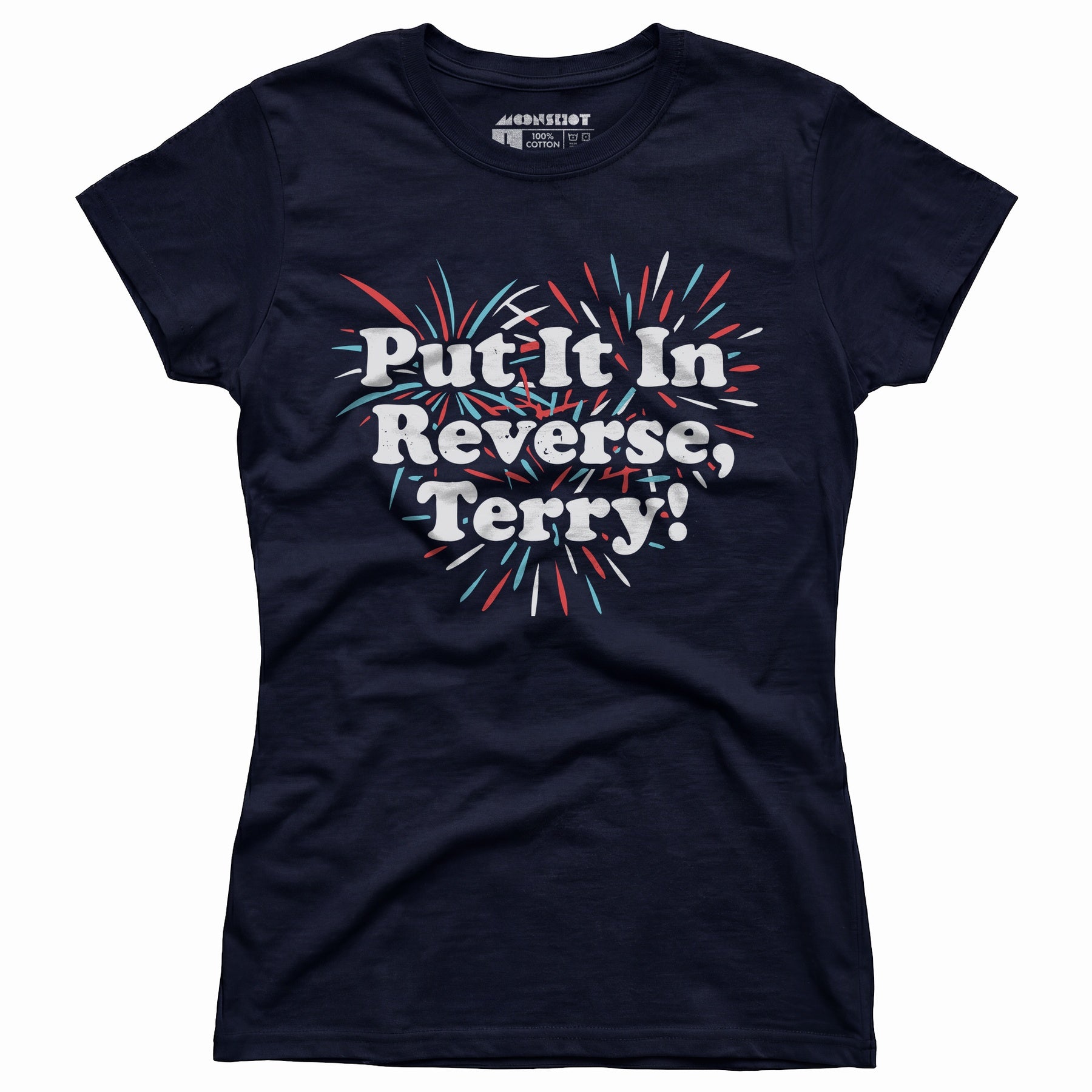 Put It In Reverse, Terry! - Women's T-Shirt