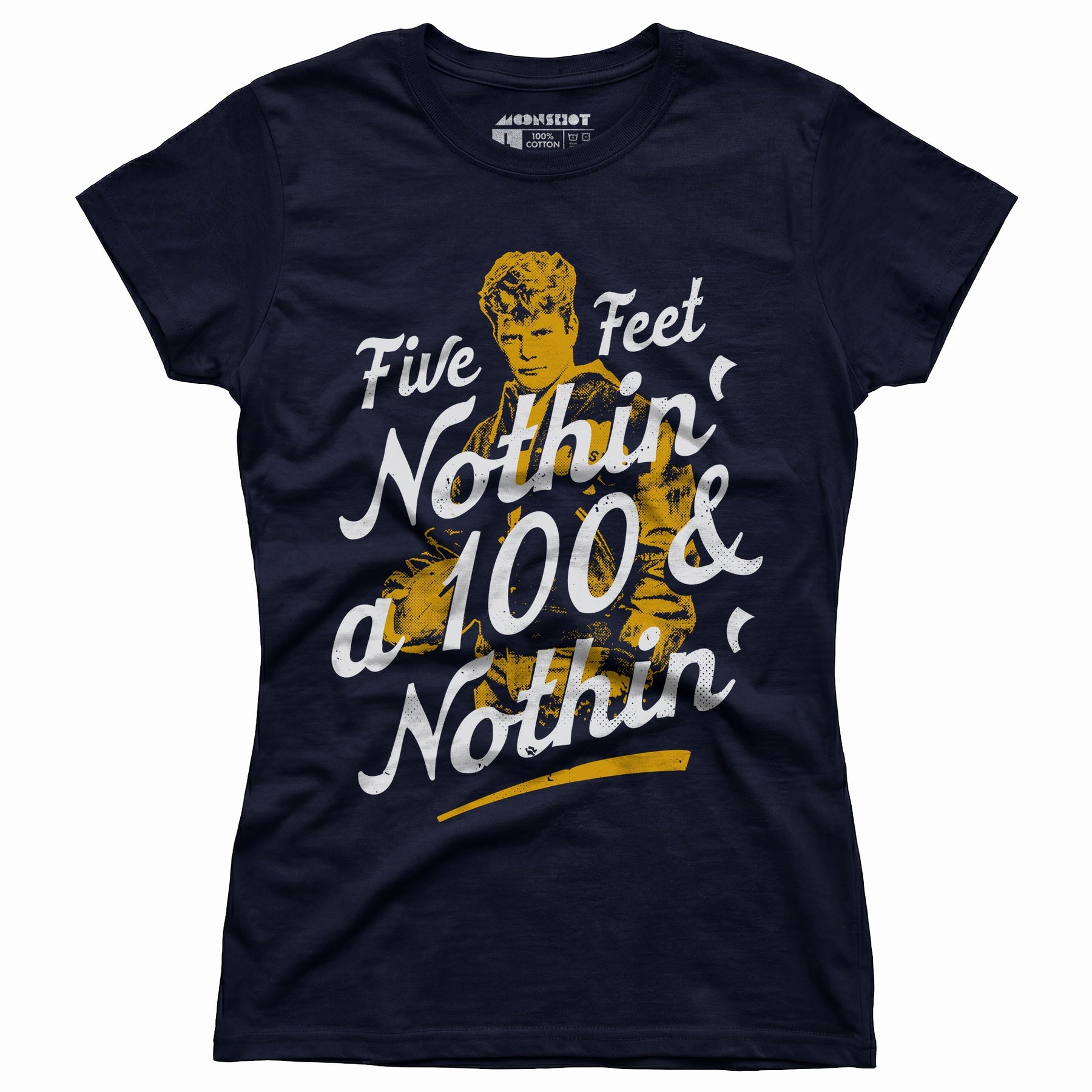 Rudy - Five Feet Nothin' a 100 & Nothin' - Women's T-Shirt