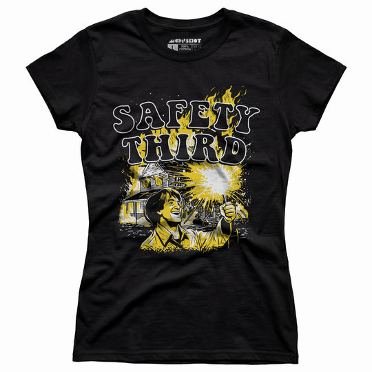 Safety Third Fire - Women's T-Shirt