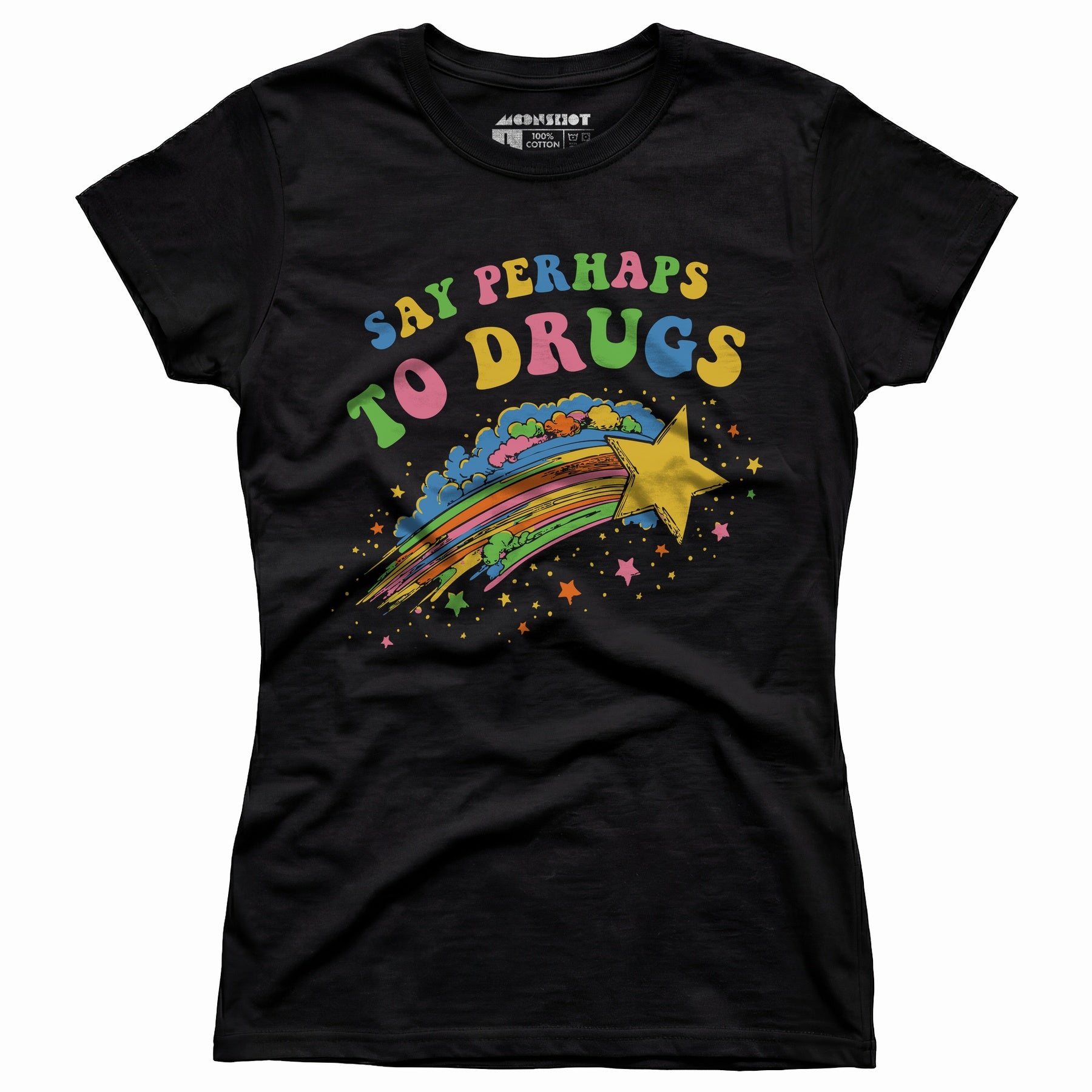 Say Perhaps to Drugs - Women's T-Shirt