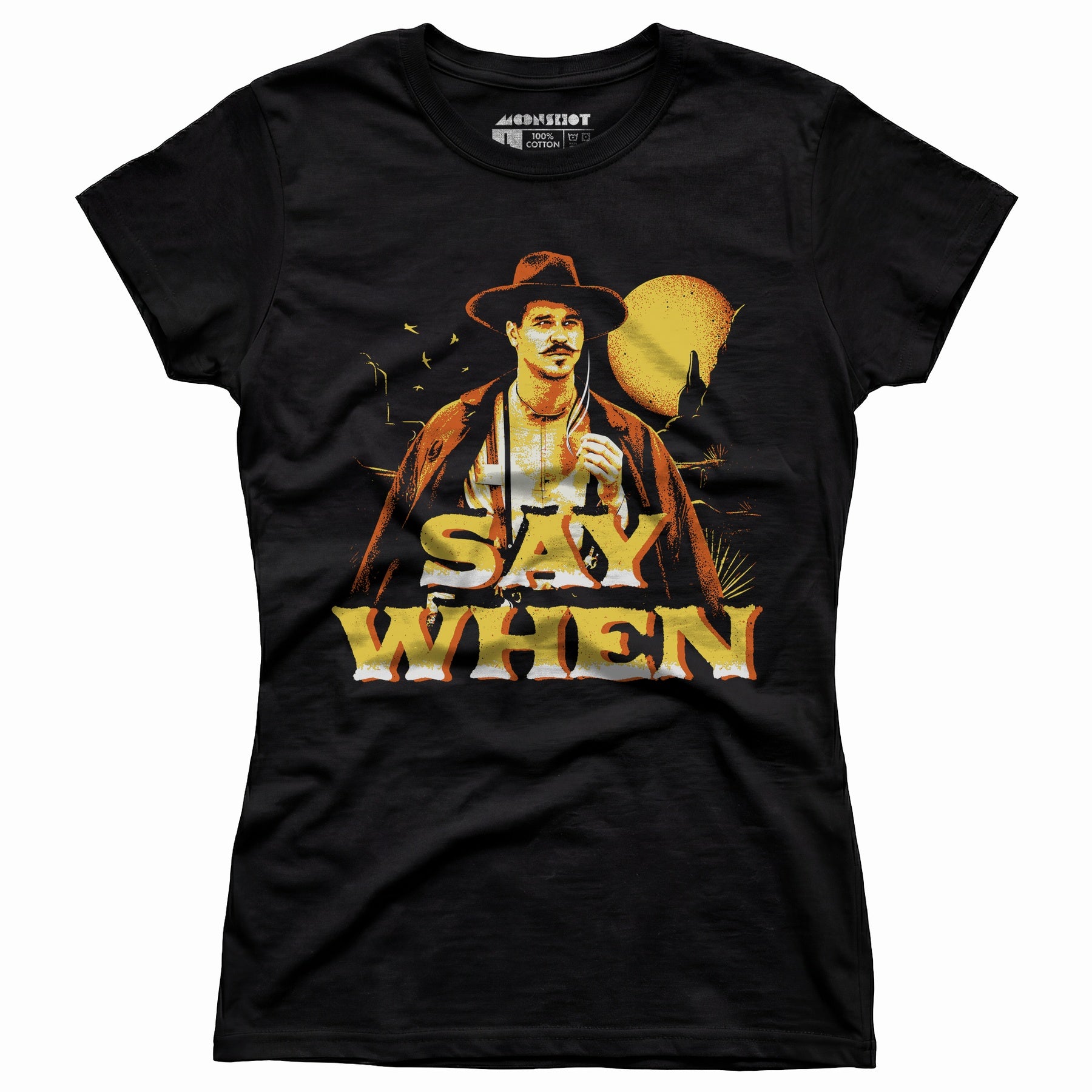 Say When v2 - Women's T-Shirt