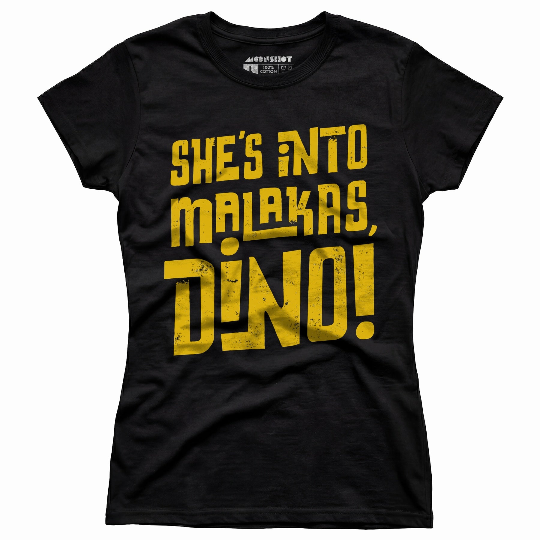 She's Into Malakas, Dino! - Women's T-Shirt