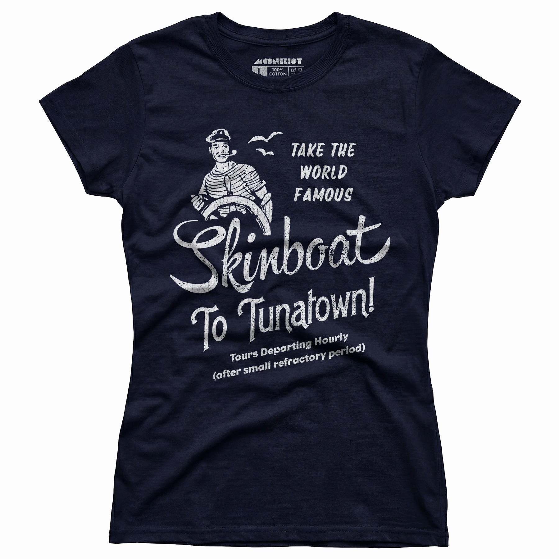 Skinboat to Tuna Town - Women's T-Shirt