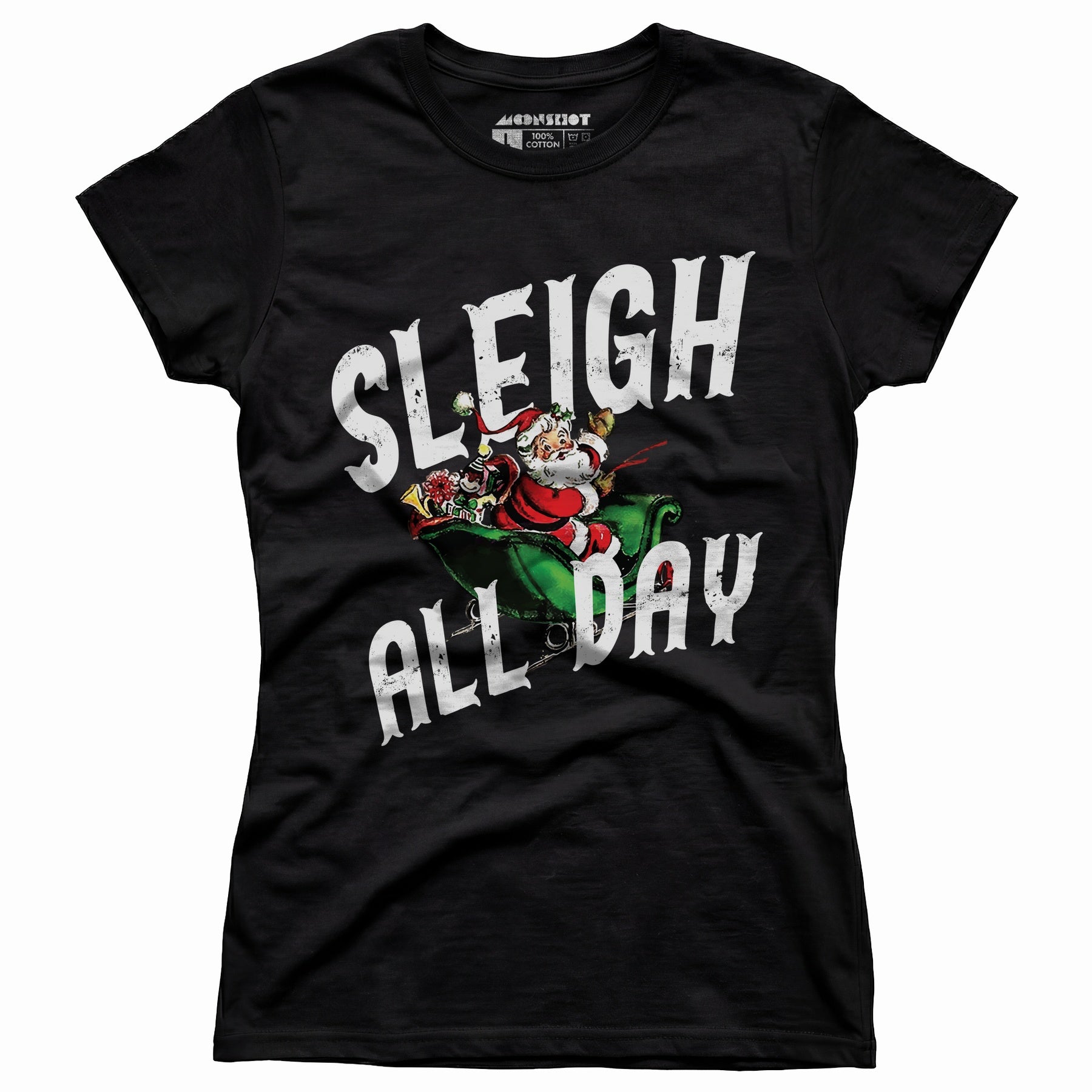 Sleigh All Day - Women's T-Shirt