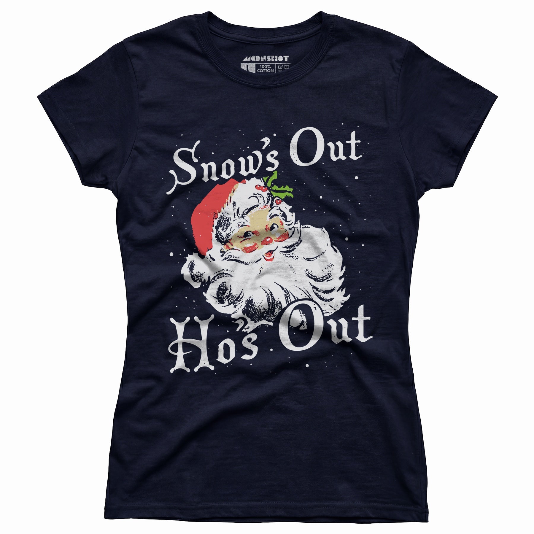 Snow's Out Ho's Out - Women's T-Shirt