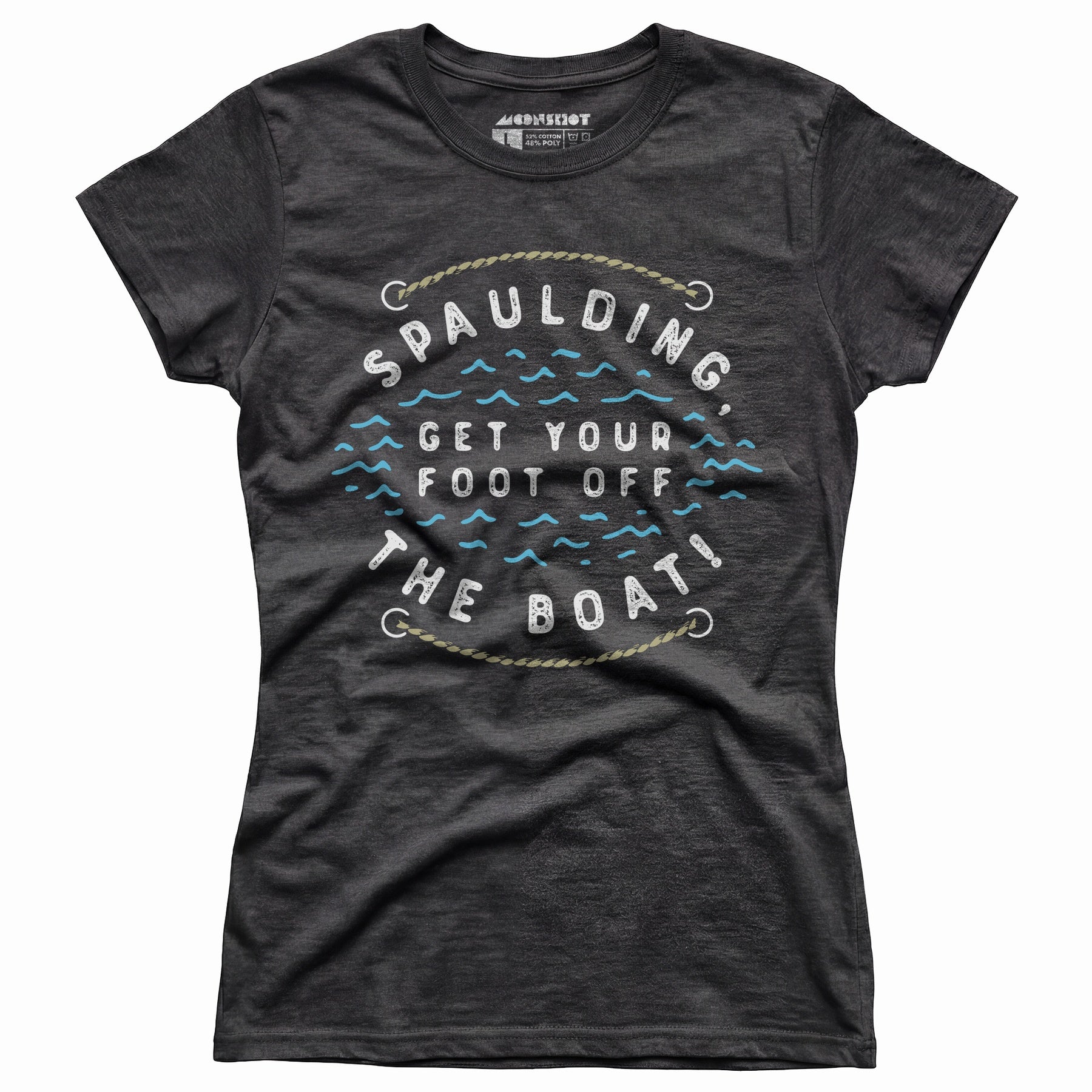 Spaulding Get Your Foot Off The Boat - Women's T-Shirt