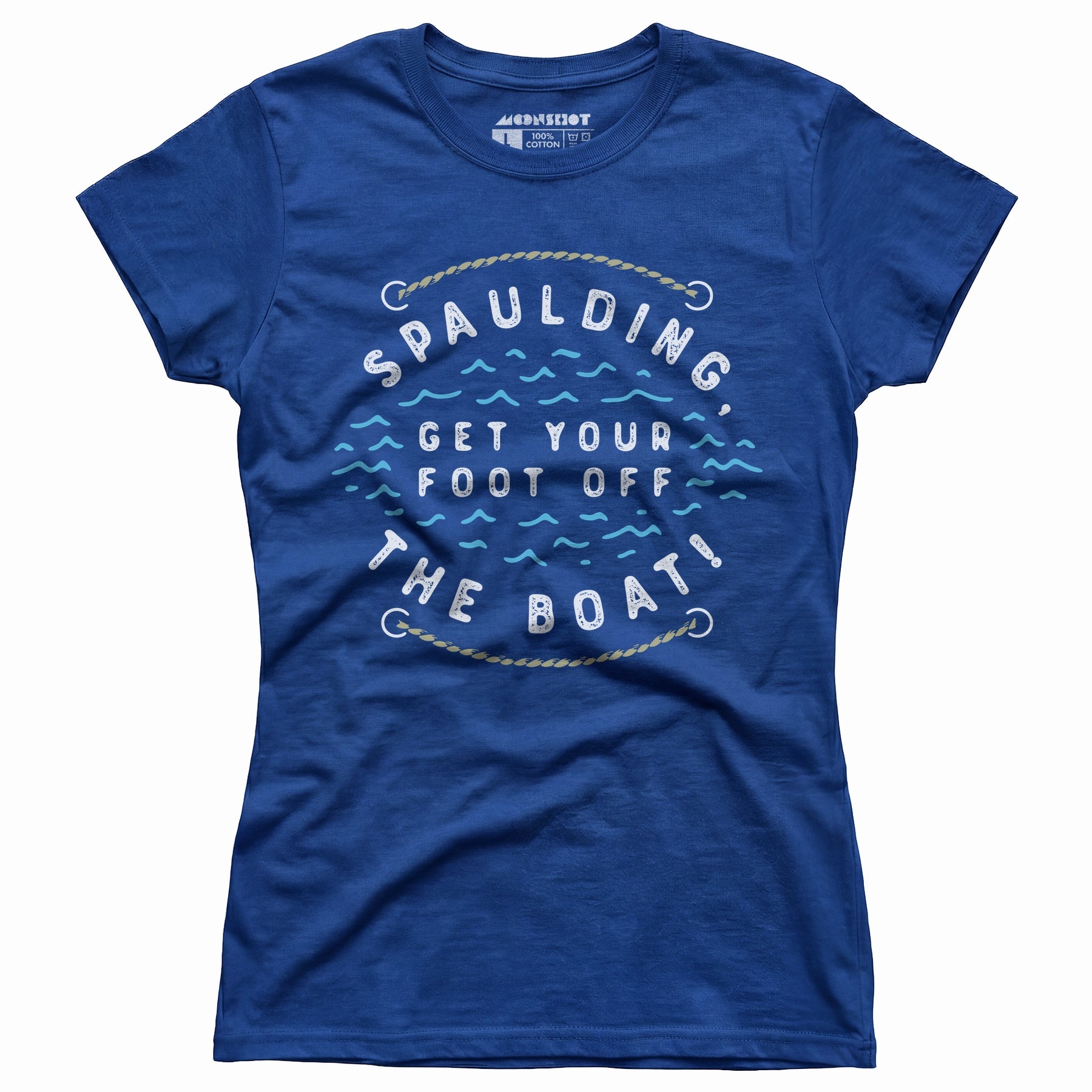 Spaulding Get Your Foot Off The Boat - Women's T-Shirt