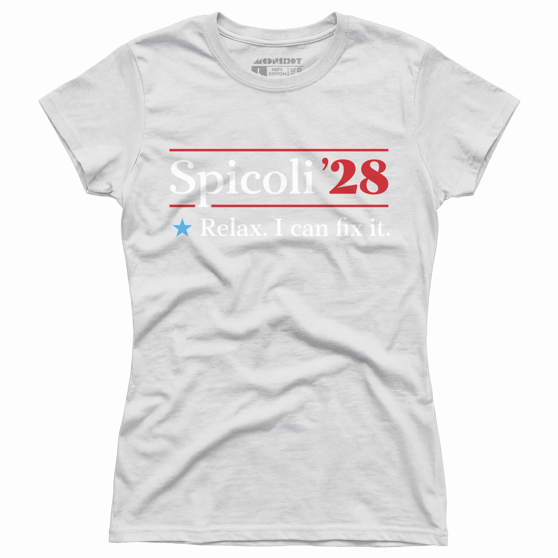 Spicoli 2028 - Relax, I Can Fix It - Women's T-Shirt